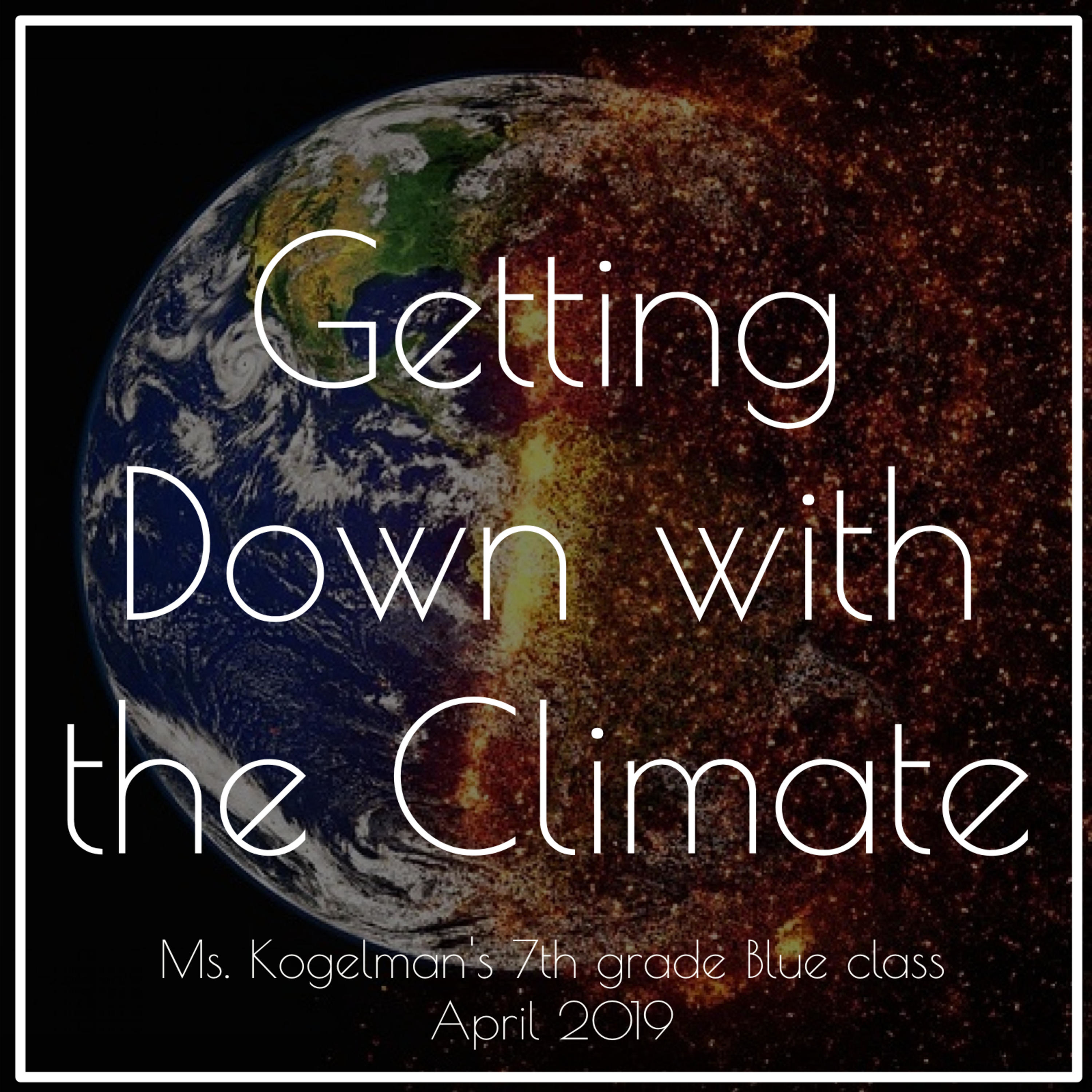 Getting Down with the Climate