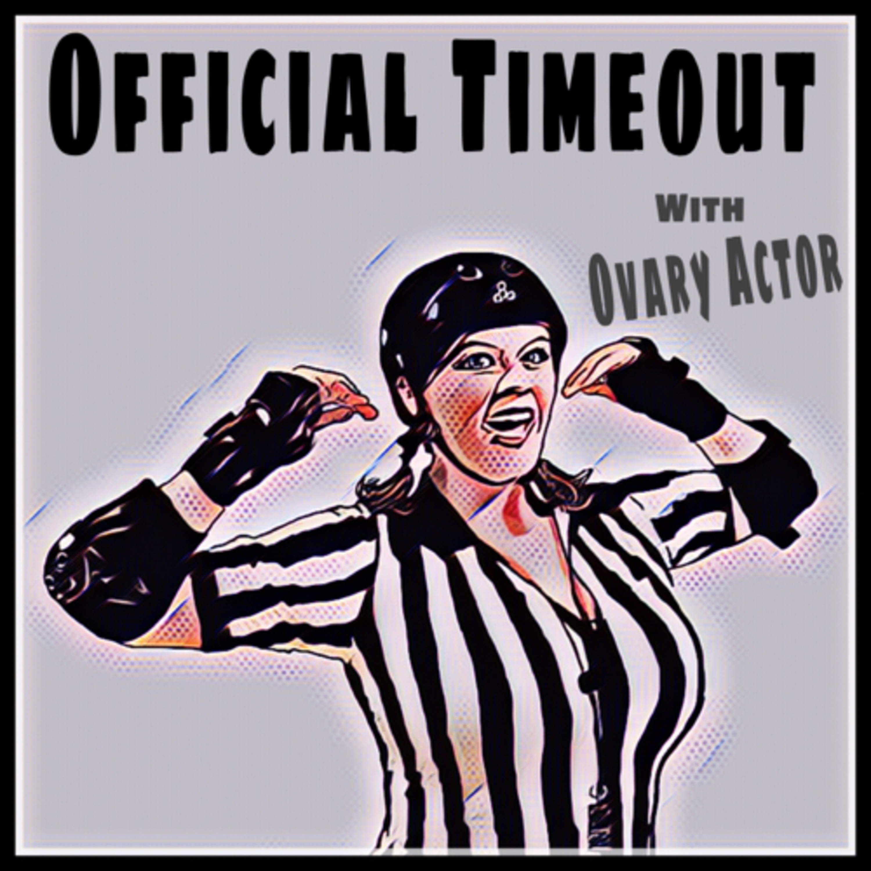UPDATE: Ovary Actor's Official Timeout episode artwork