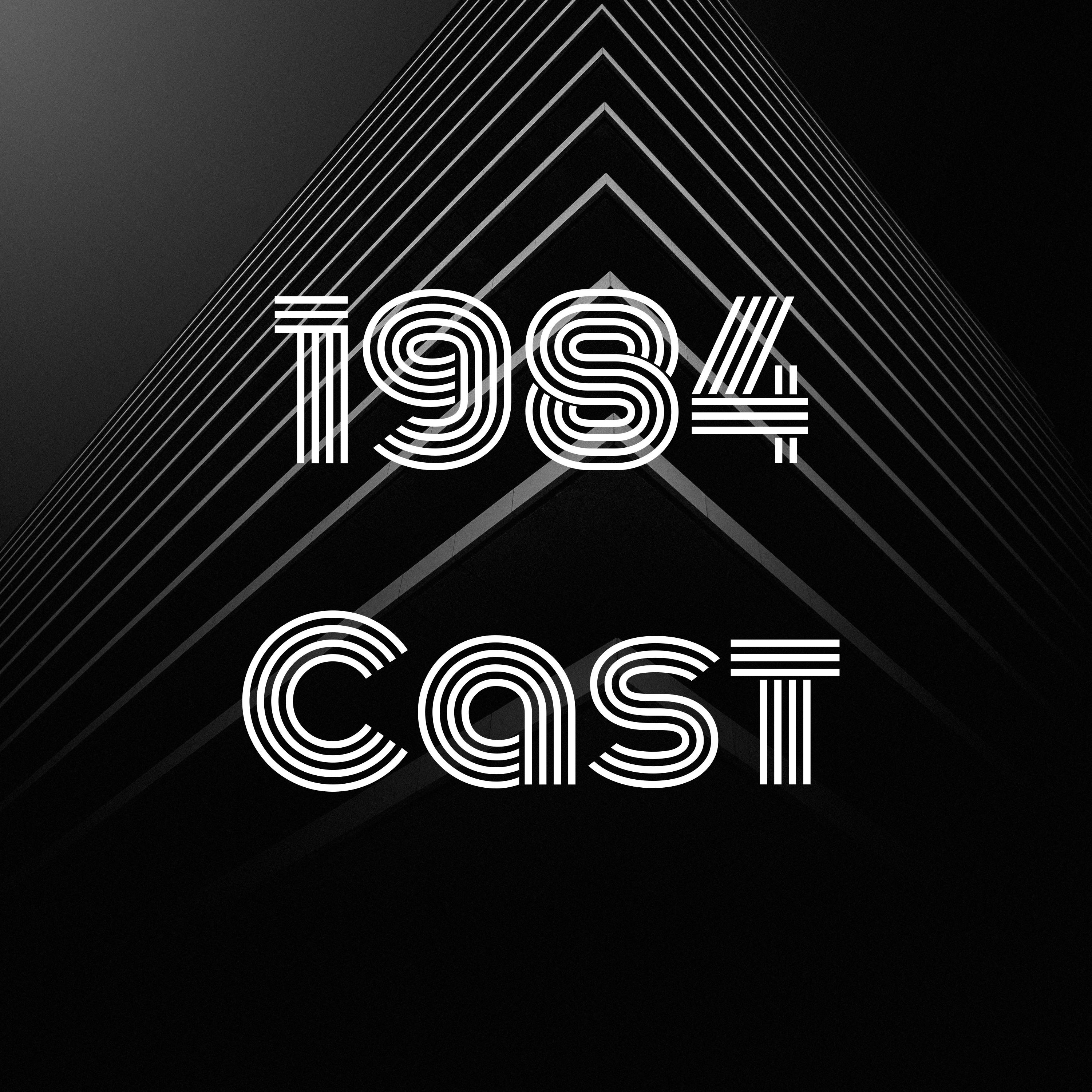 1984 Cast podcast artwork