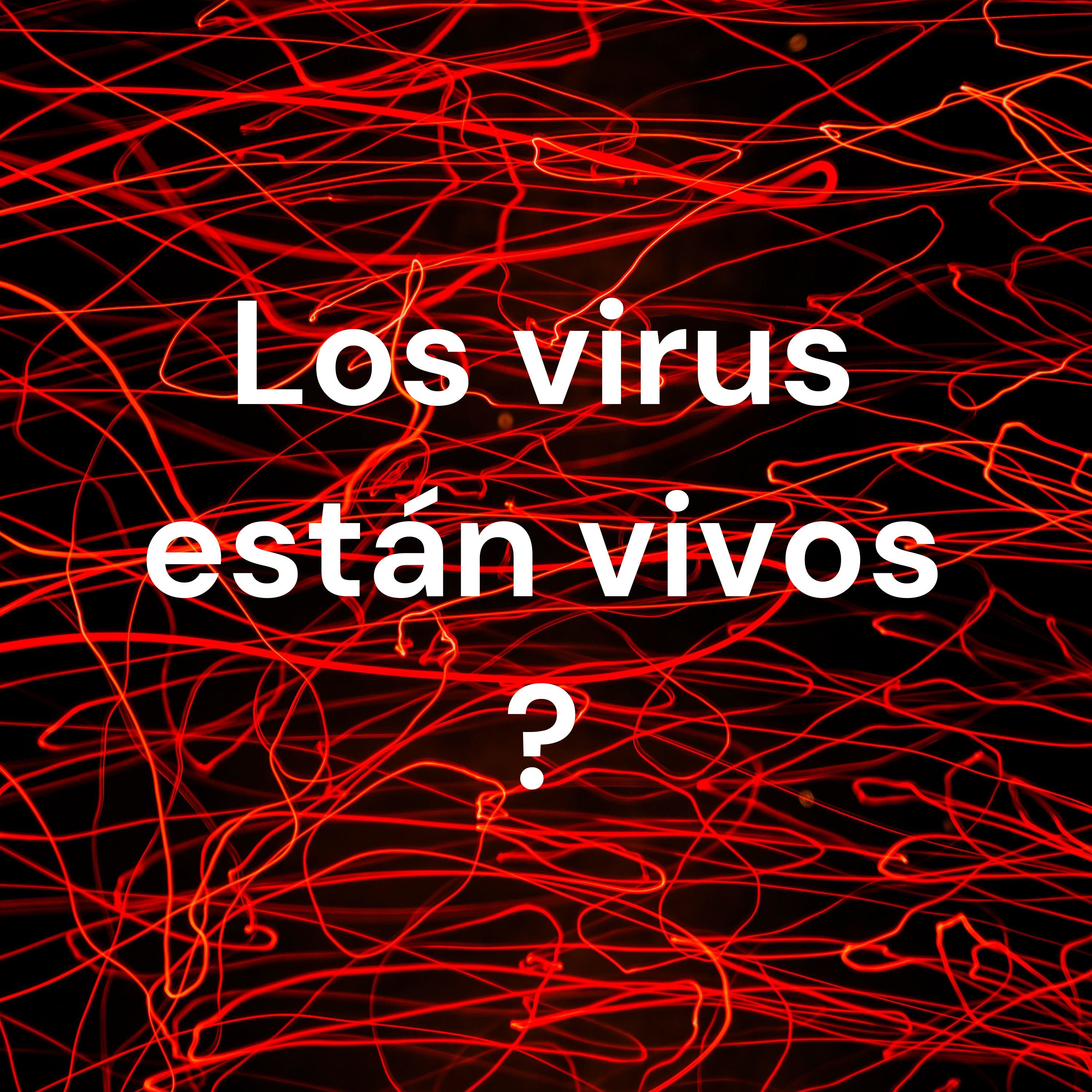 Los virus están vivos ? cover art
