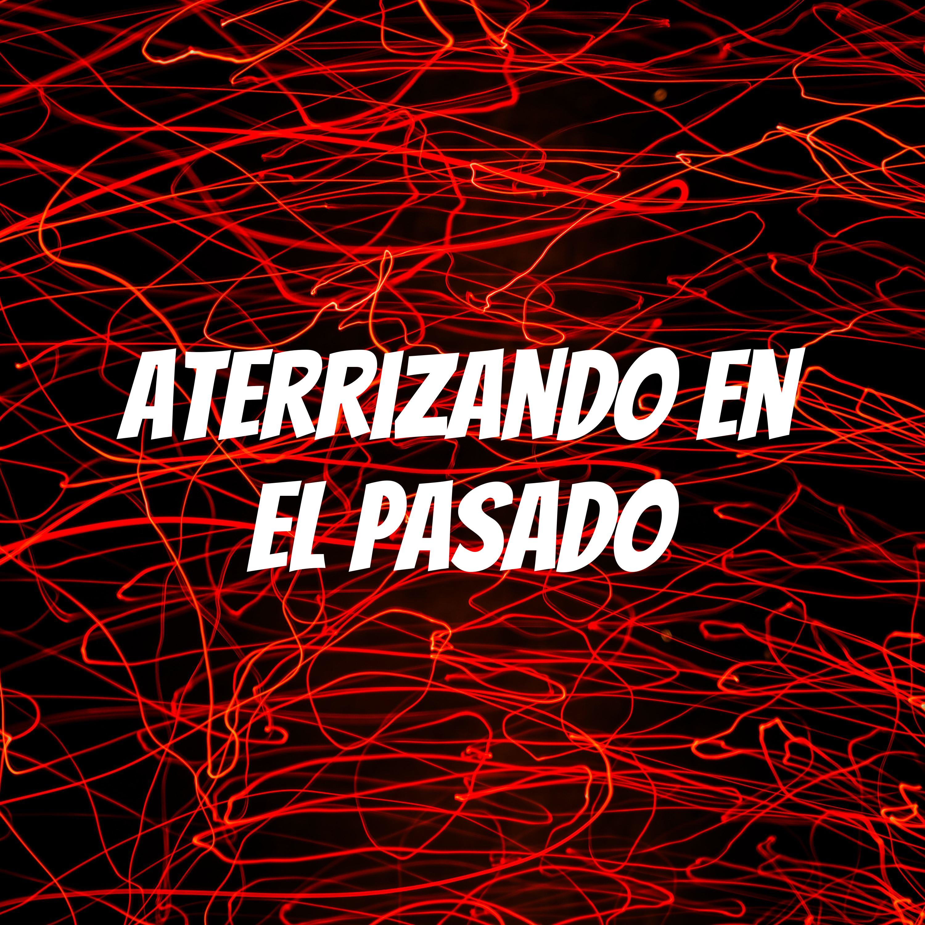 Aterrizando en el pasado Aterrizando en el pasado