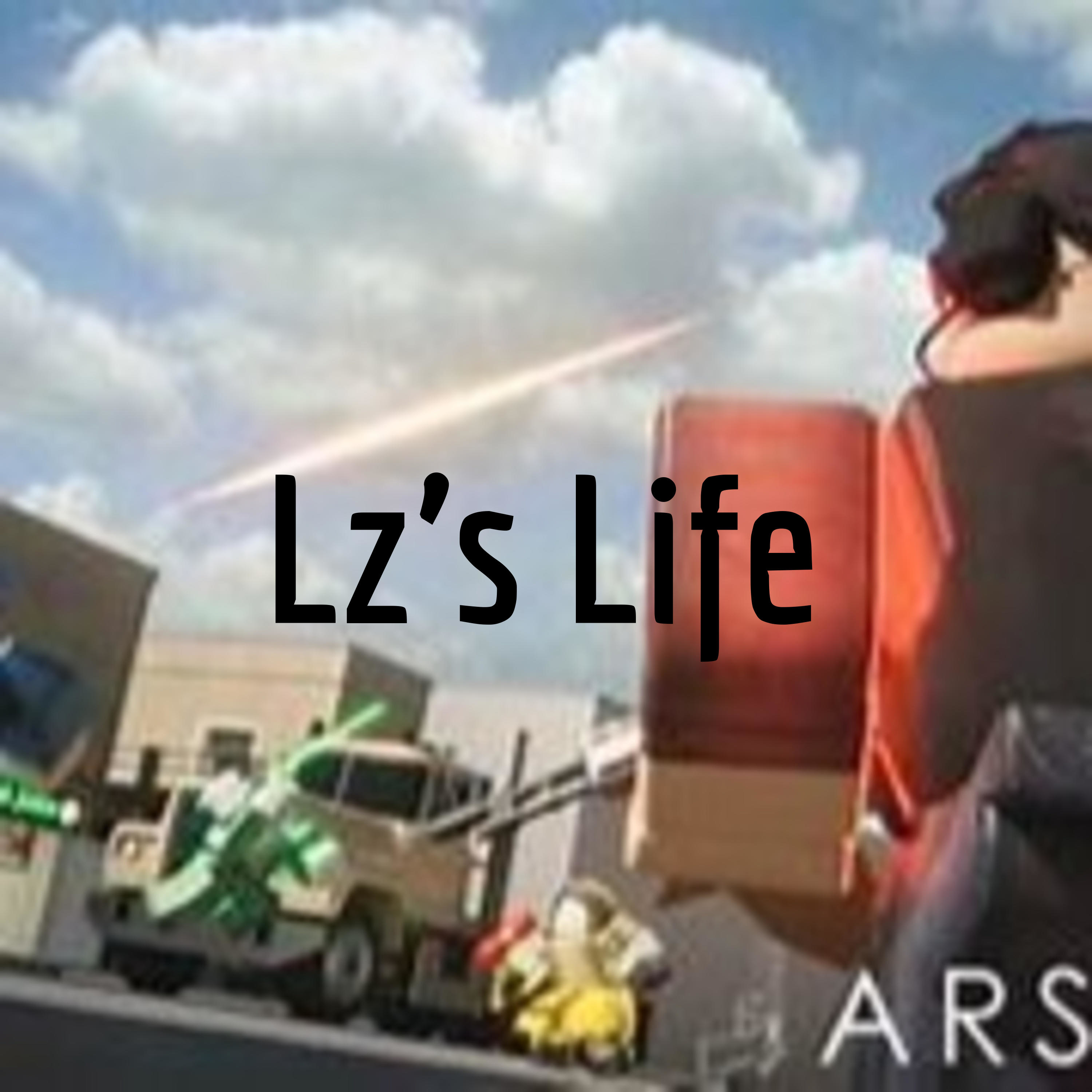 Lz's Life
