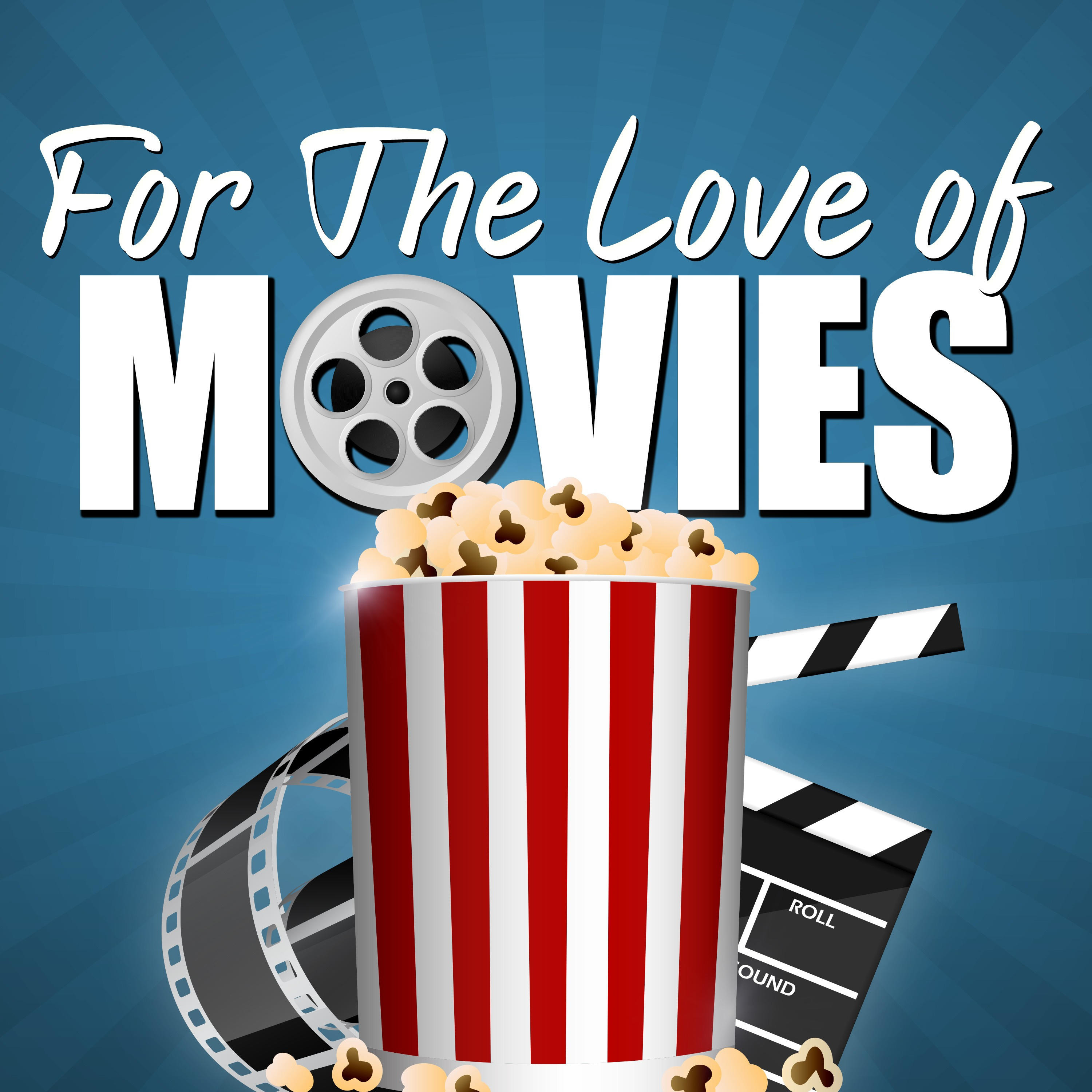 For The Love Of Movies
