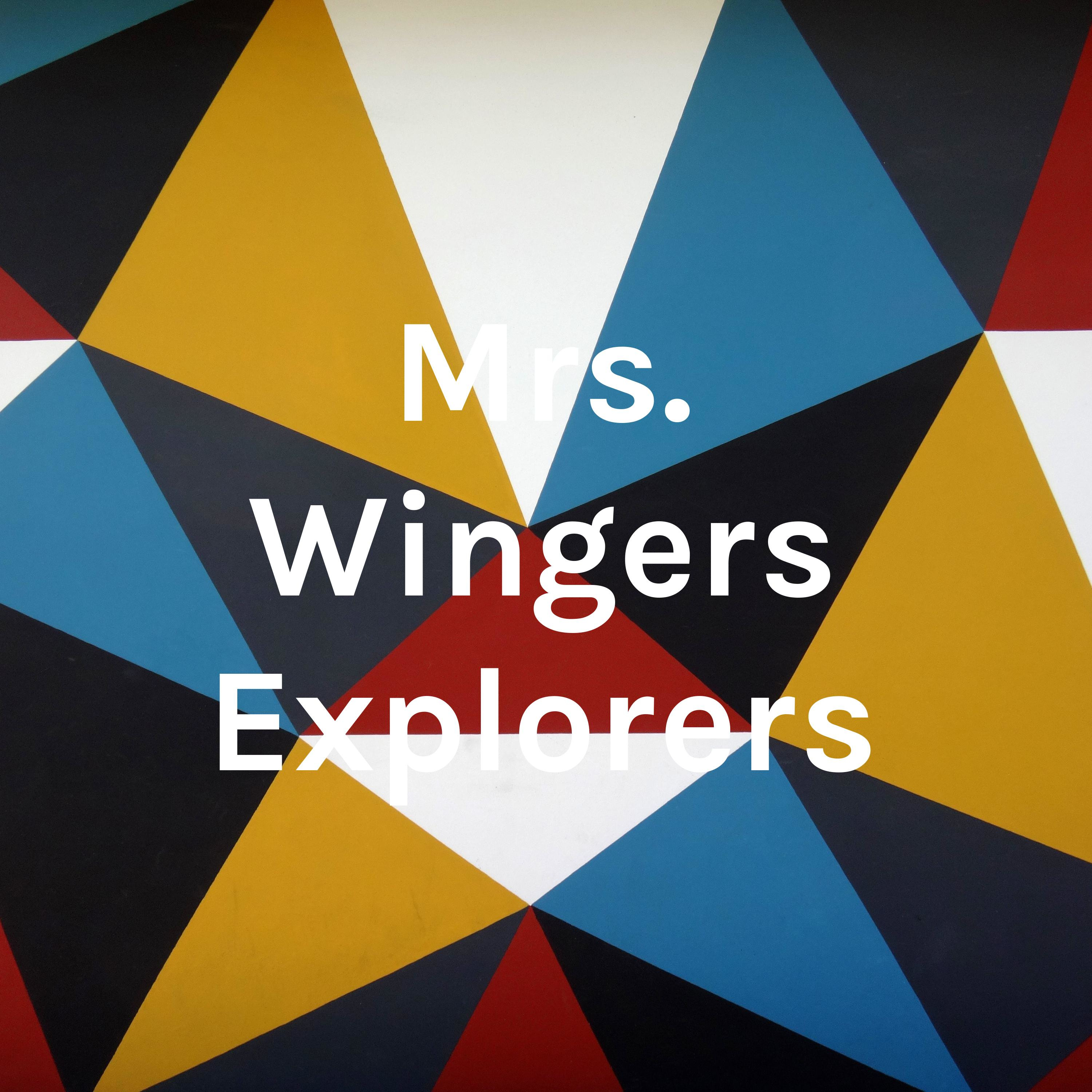 Mrs. Wingers Explorers