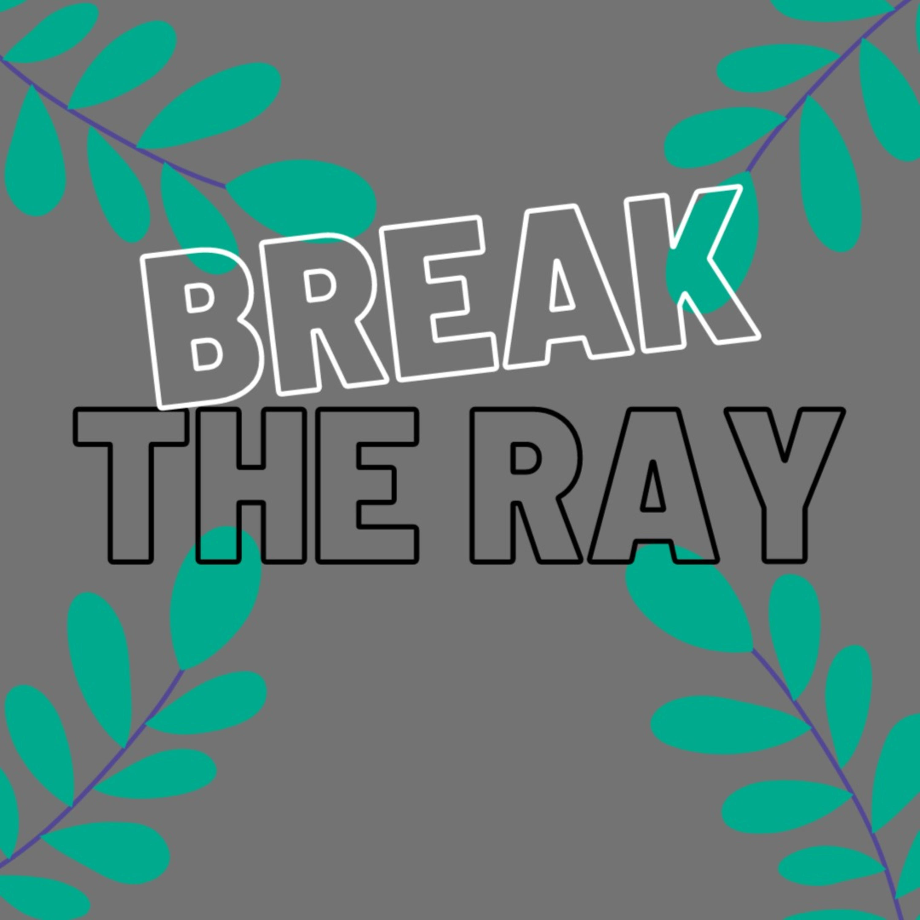 Break The Ray 