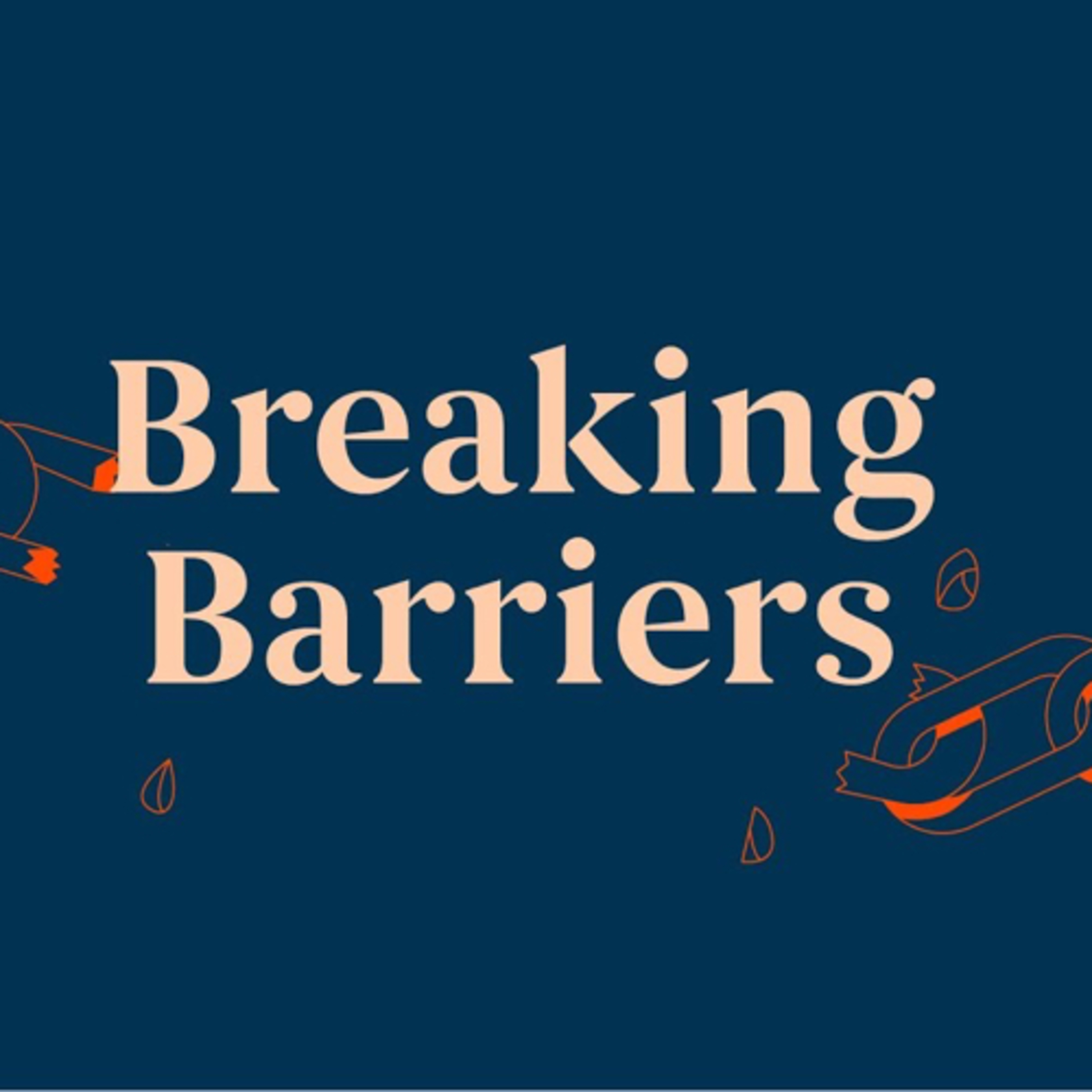 Breaking Barriers Podcast