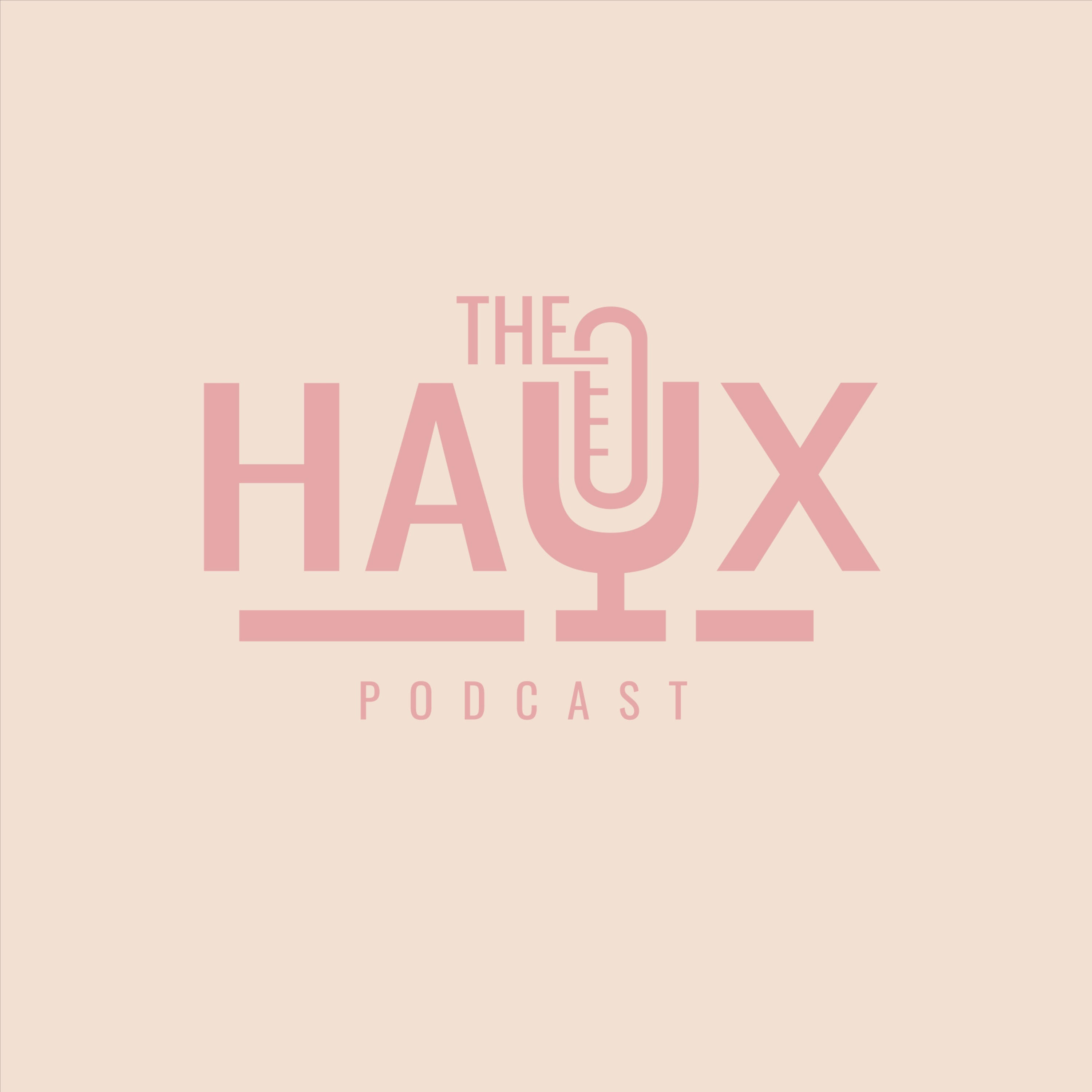 Ep. 9. Covid Tried To Take A Haux Out