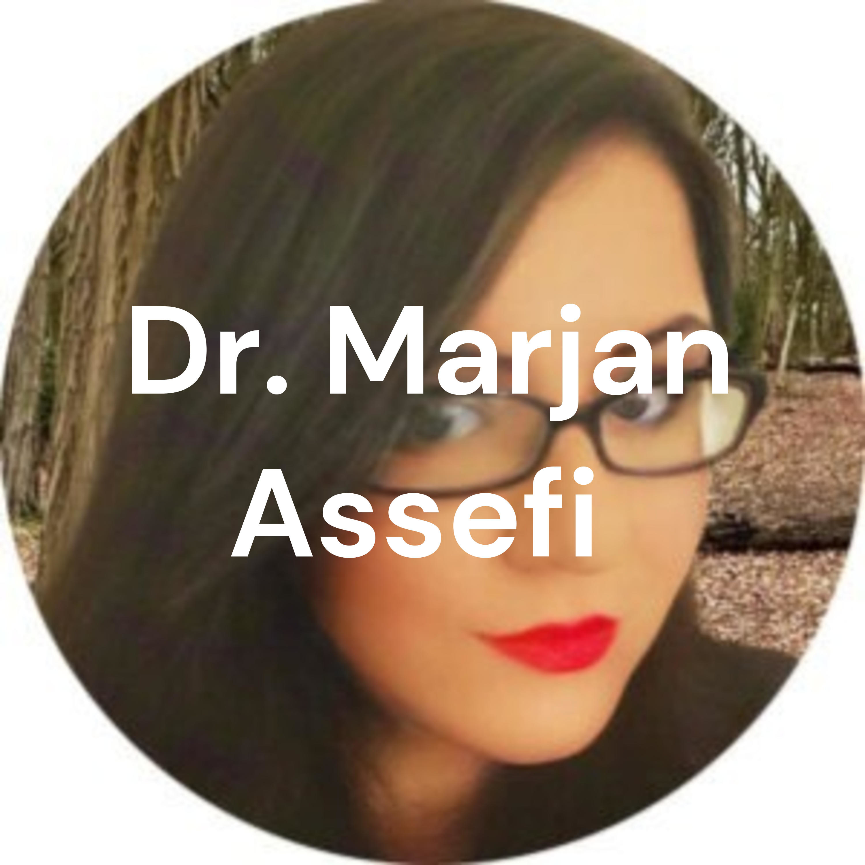 Dr. Marjan Assefi
