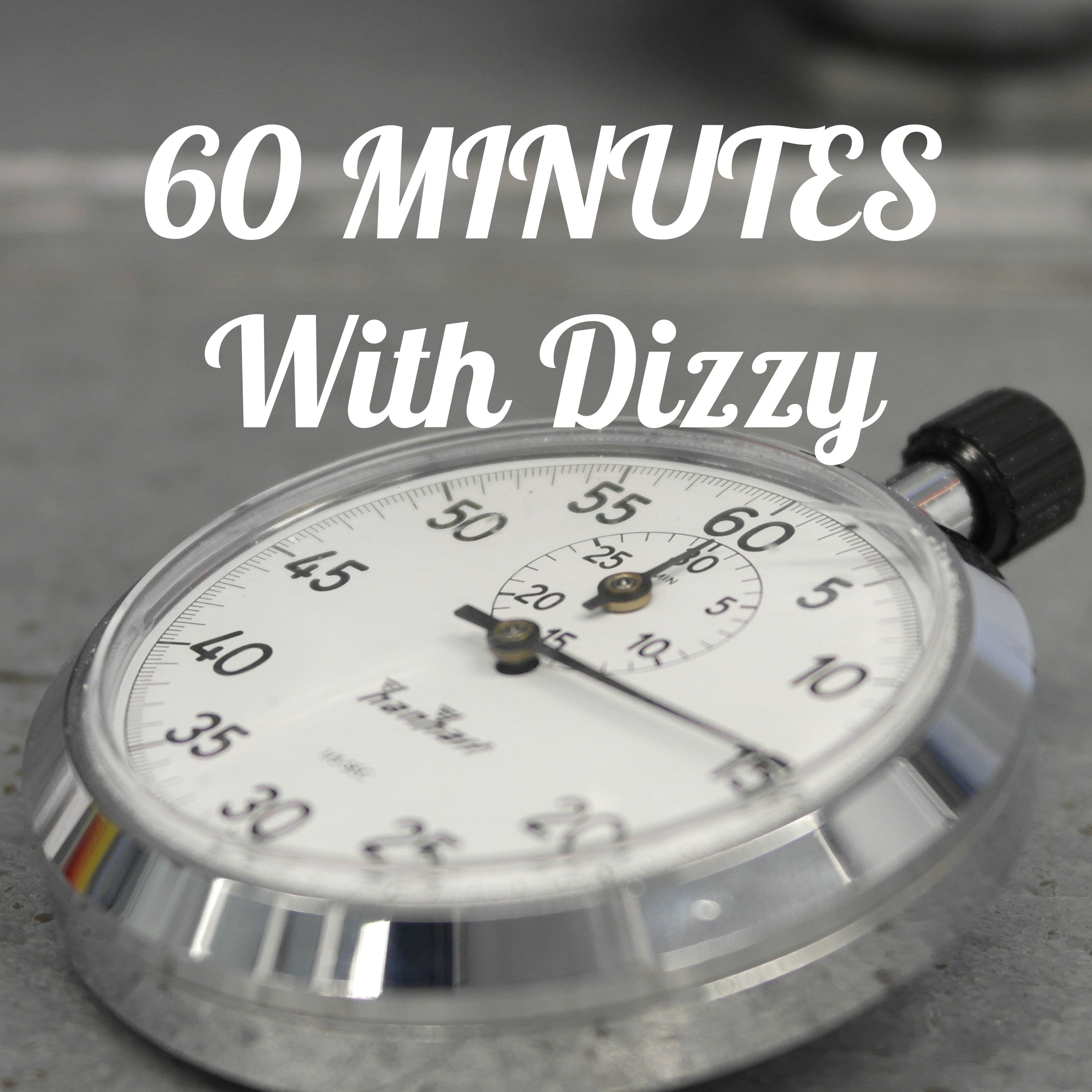 60 MINUTES With Dizzy cover