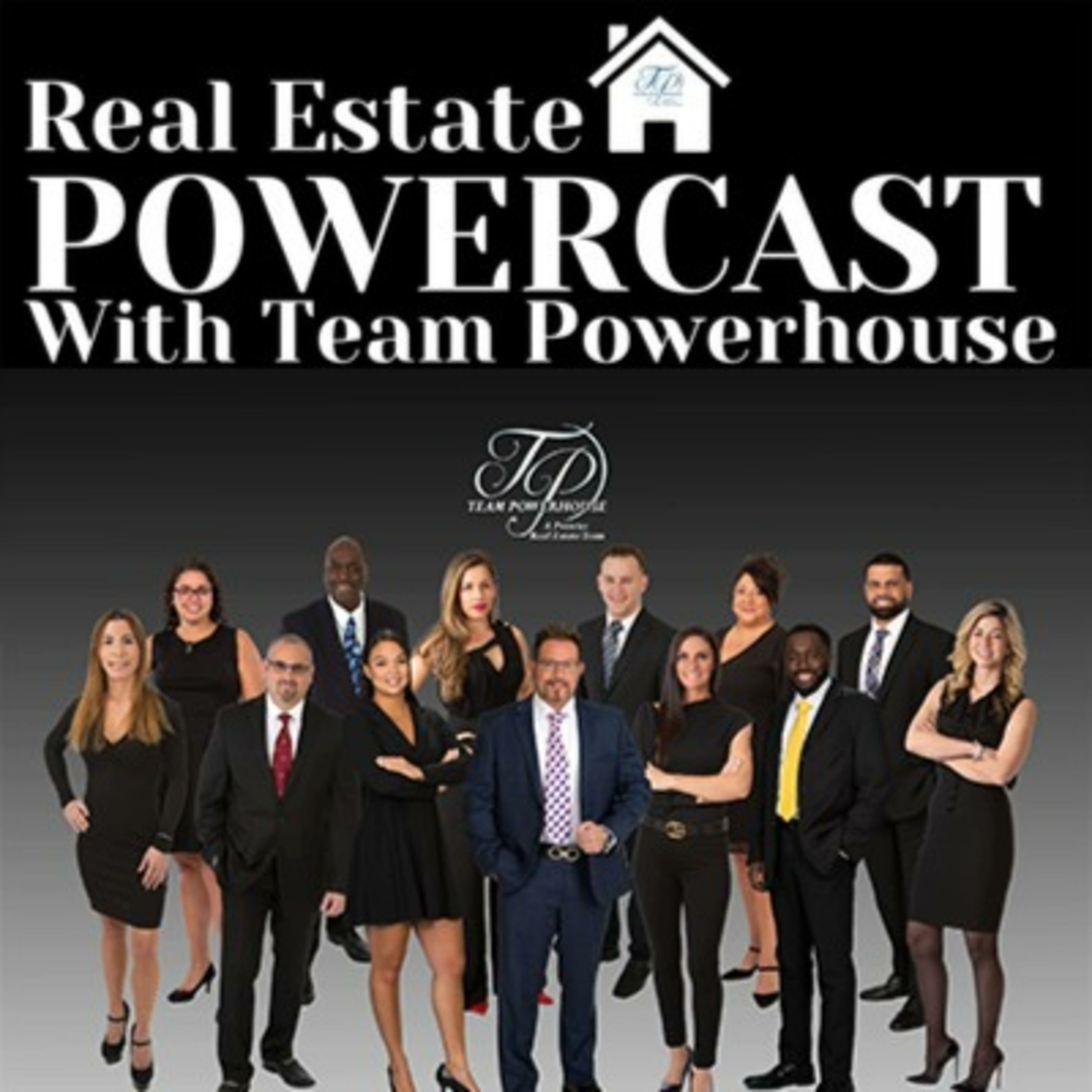 Real Estate Powercast With Team Powerhouse