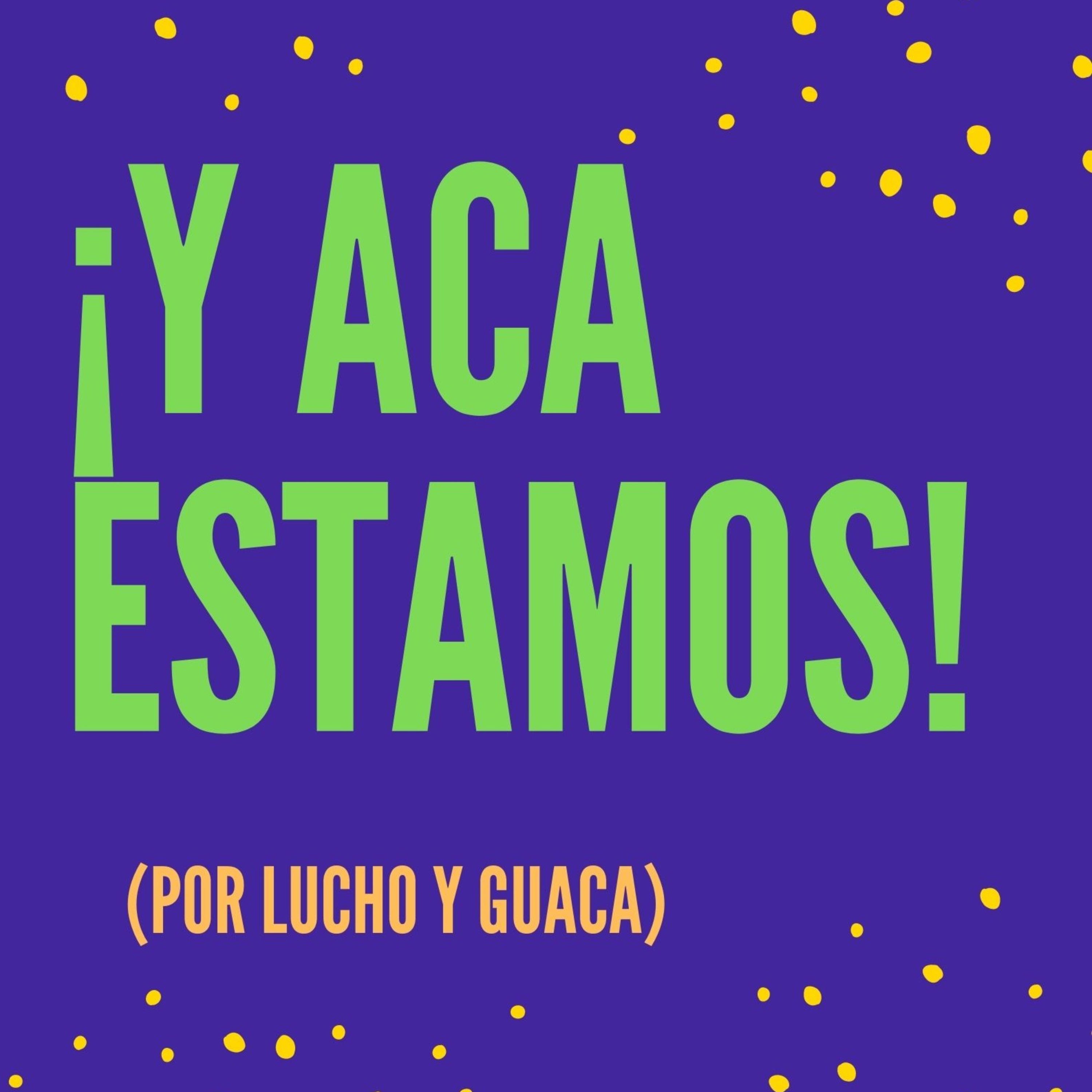 ¡Y acá estamos! podcast artwork