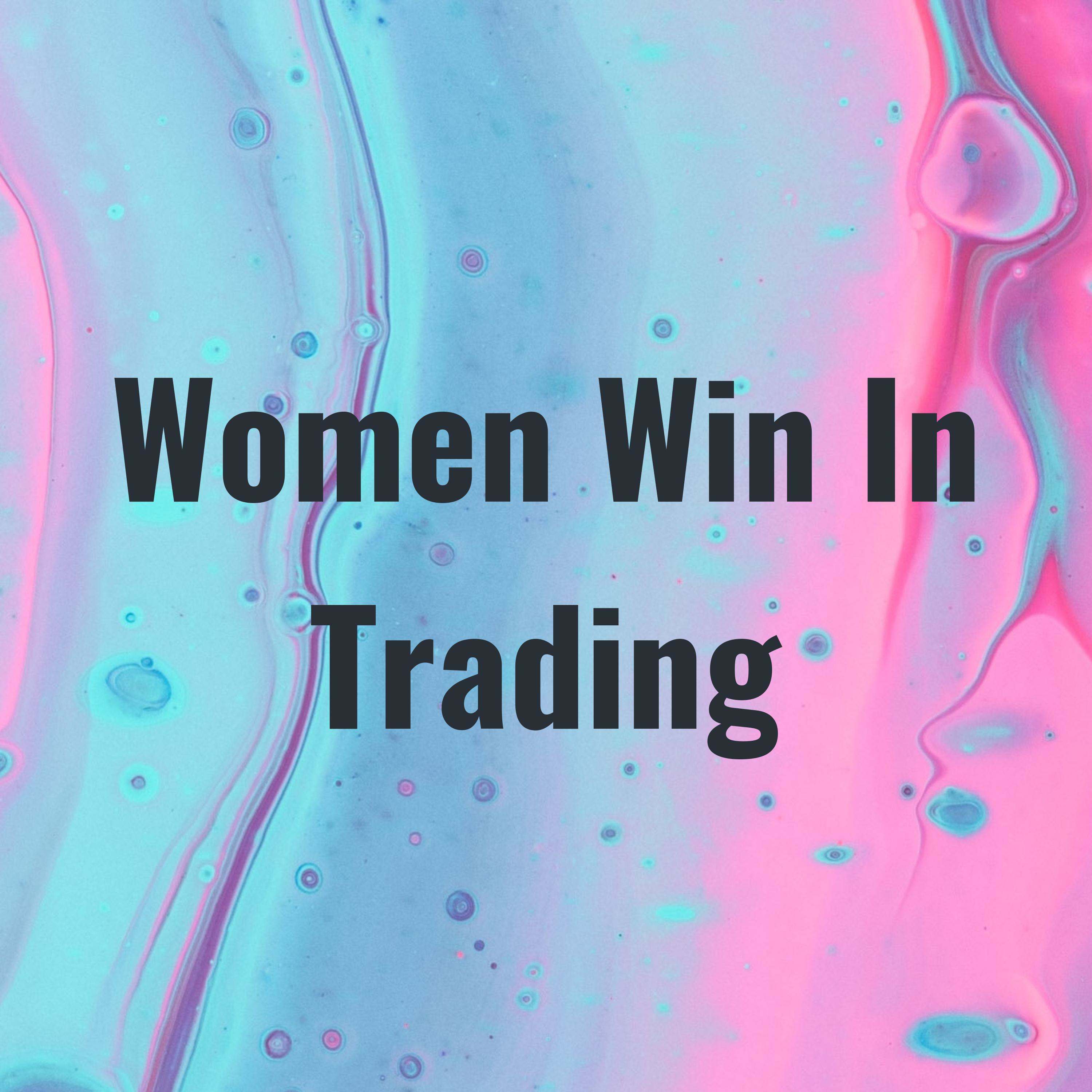 Women Win In Trading