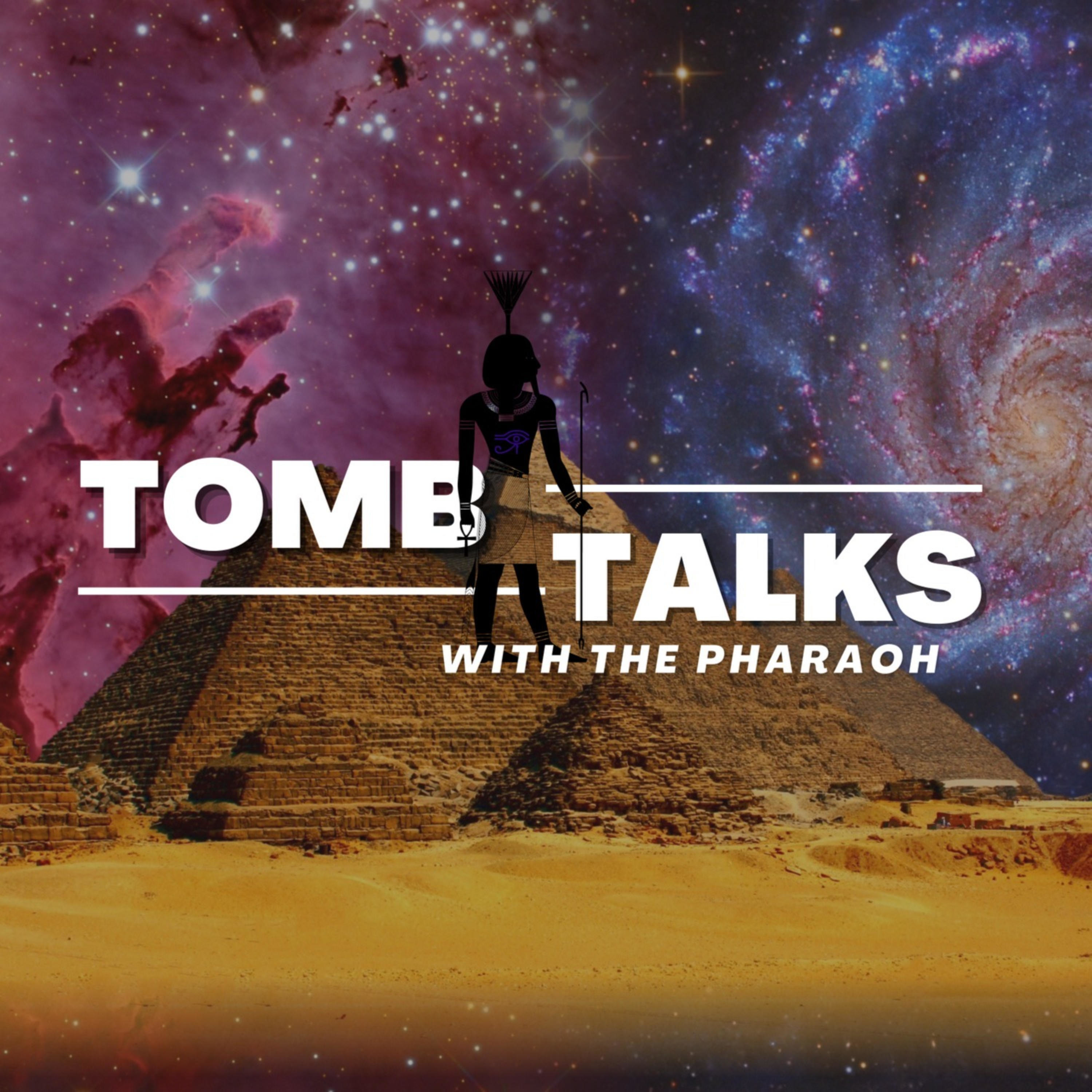 Tomb Talks with The Pharaoh cover art