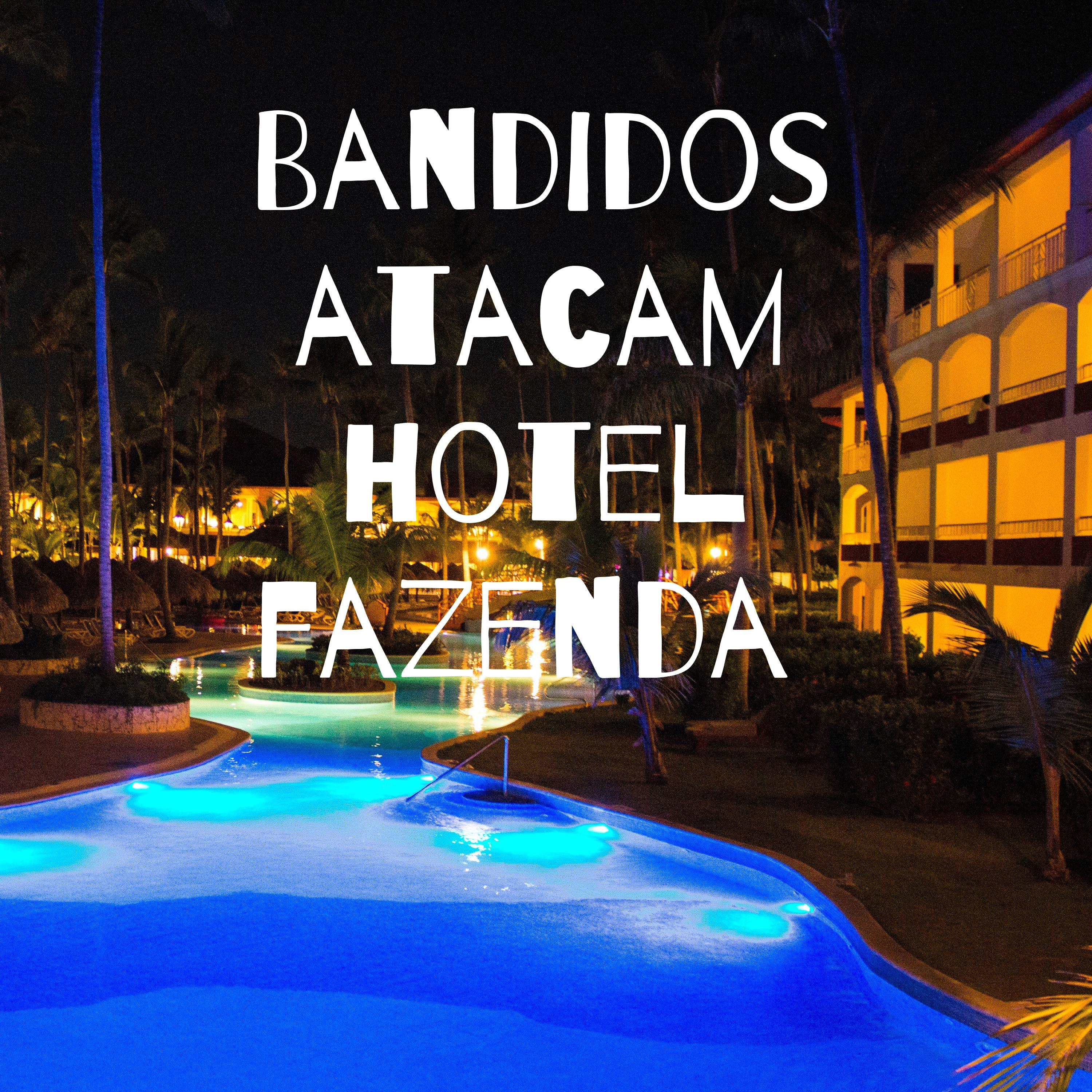 Bandidos atacam hotel fazenda 