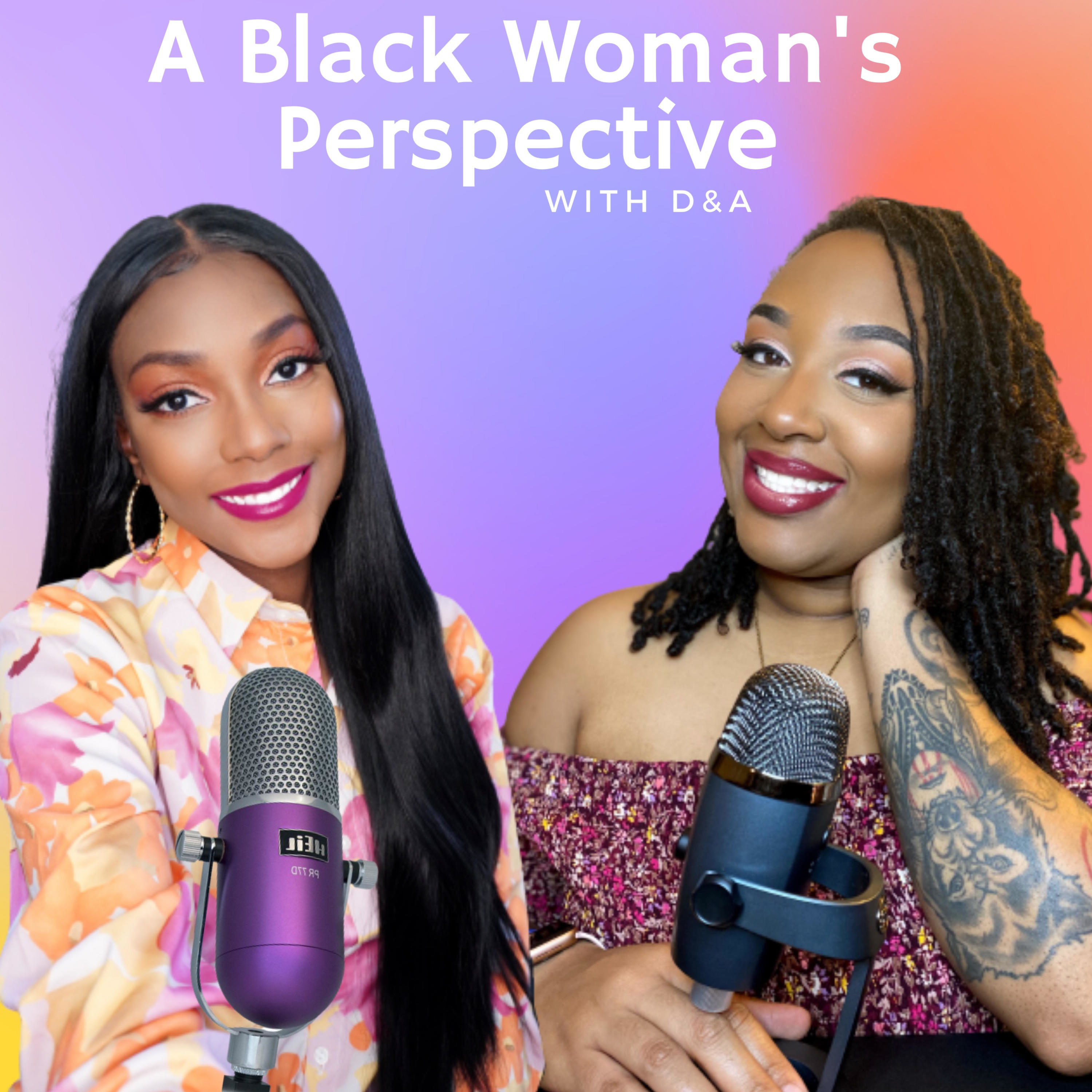 A Black Woman\'s Perspective