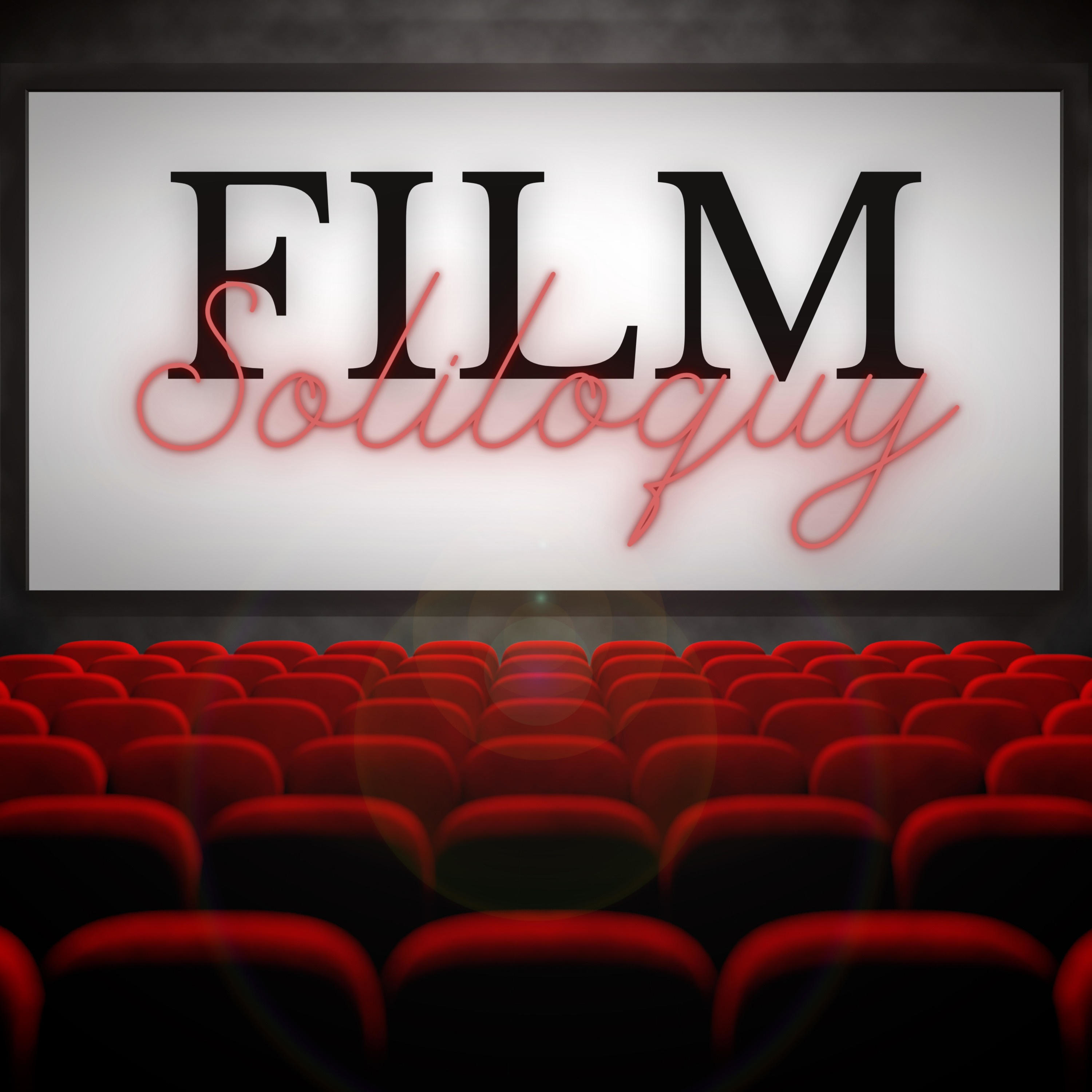 Film Soliloquy : Involuntary Movie Reviews