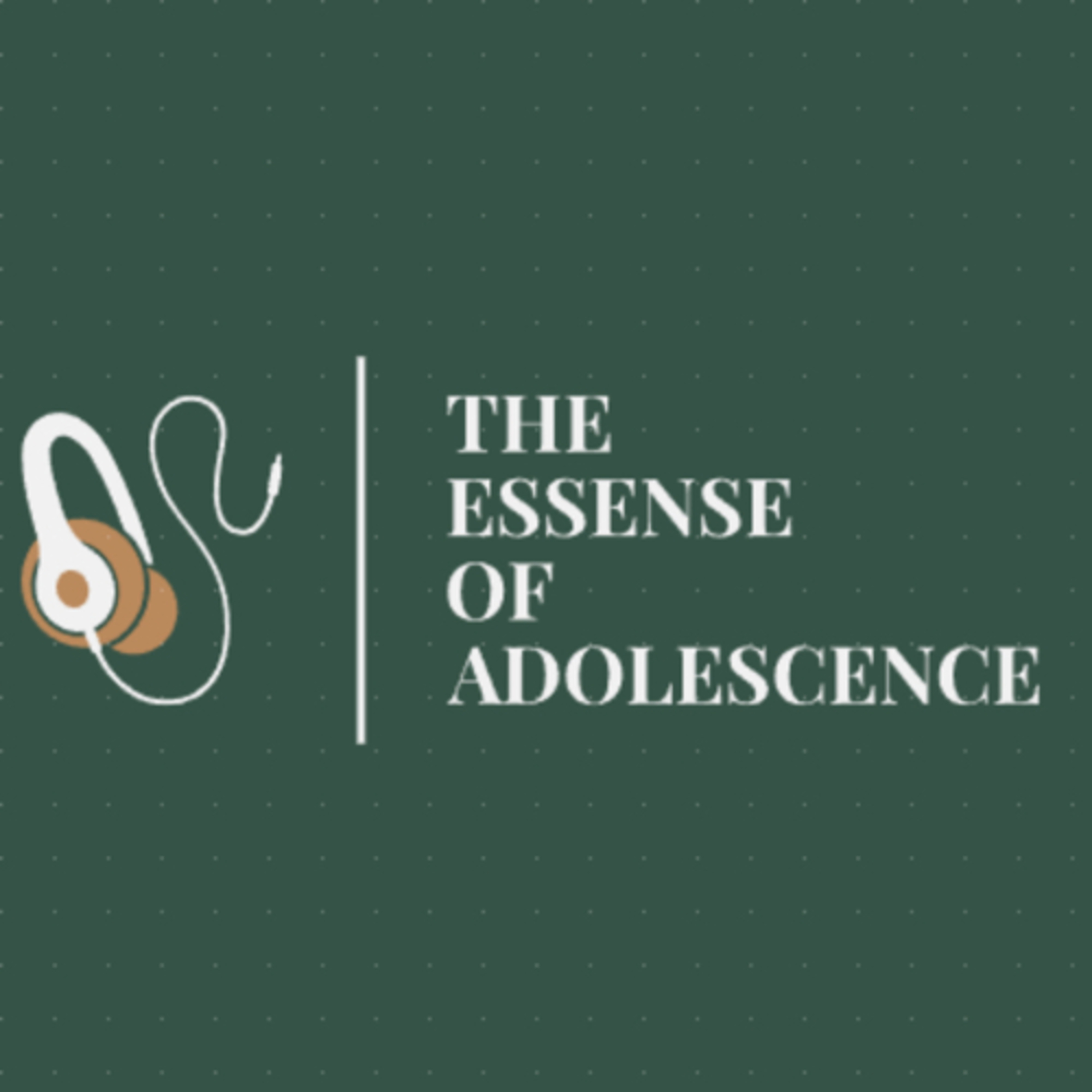 The Essence of Adolescence