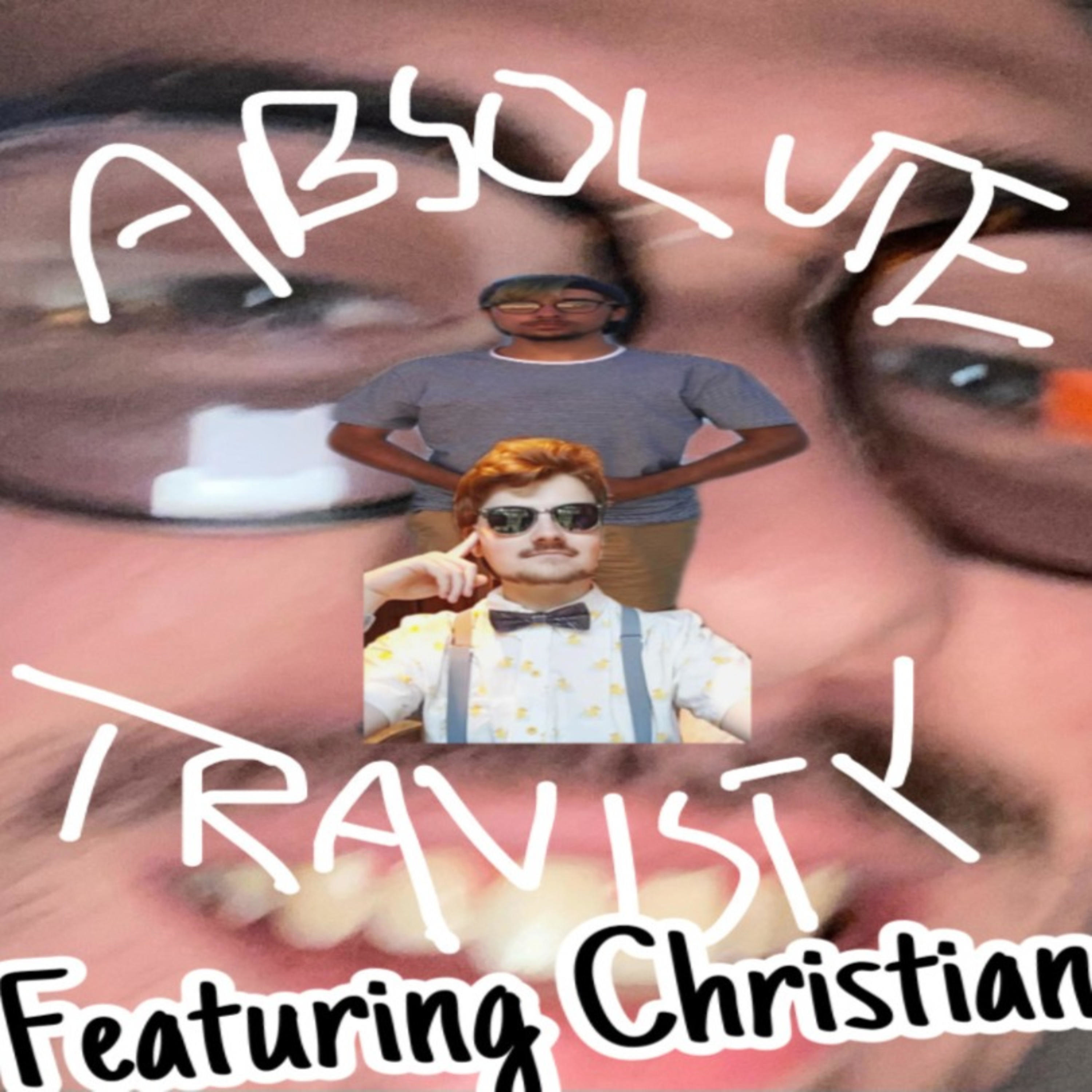 Absolute Travisty Featuring Christian