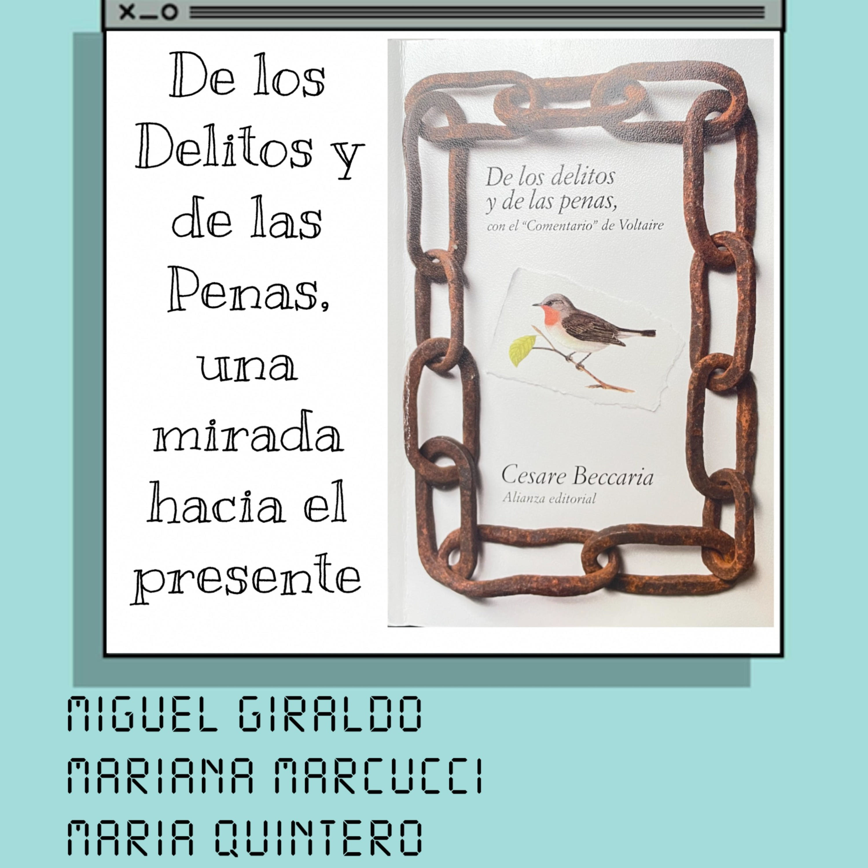 De los Delitos y de las Penas, una mirada hacia el presente