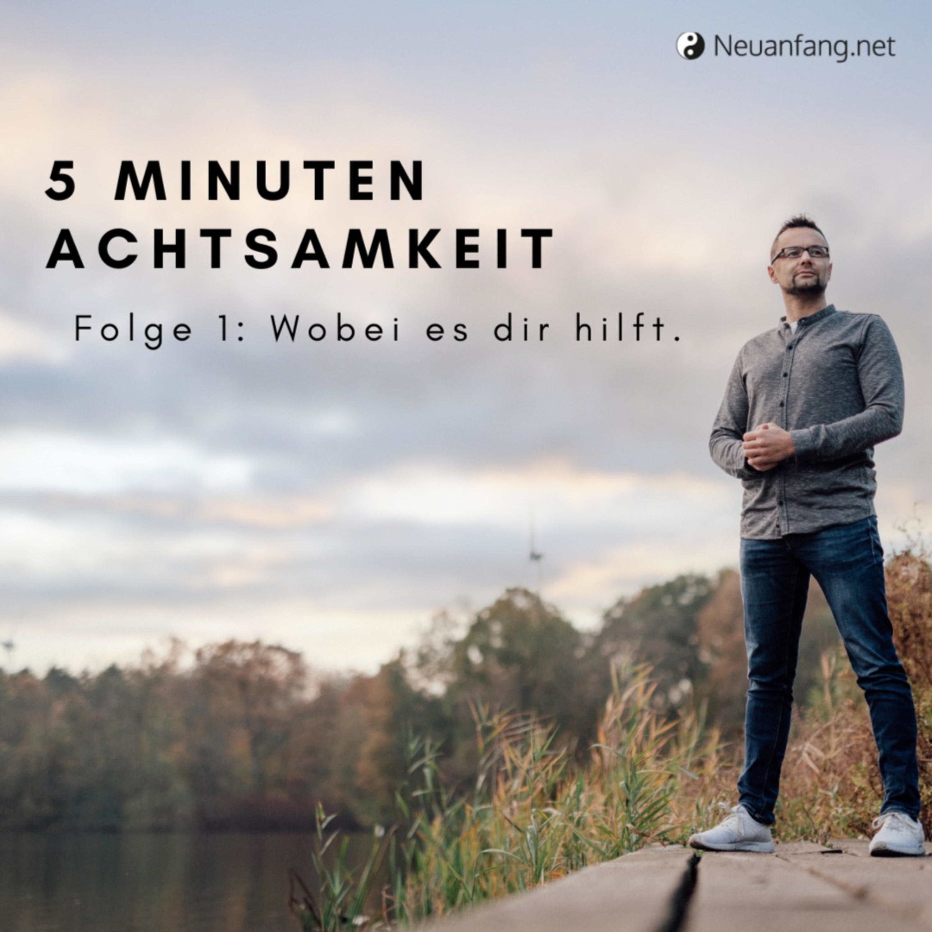 5 Minuten Achtsamkeit
