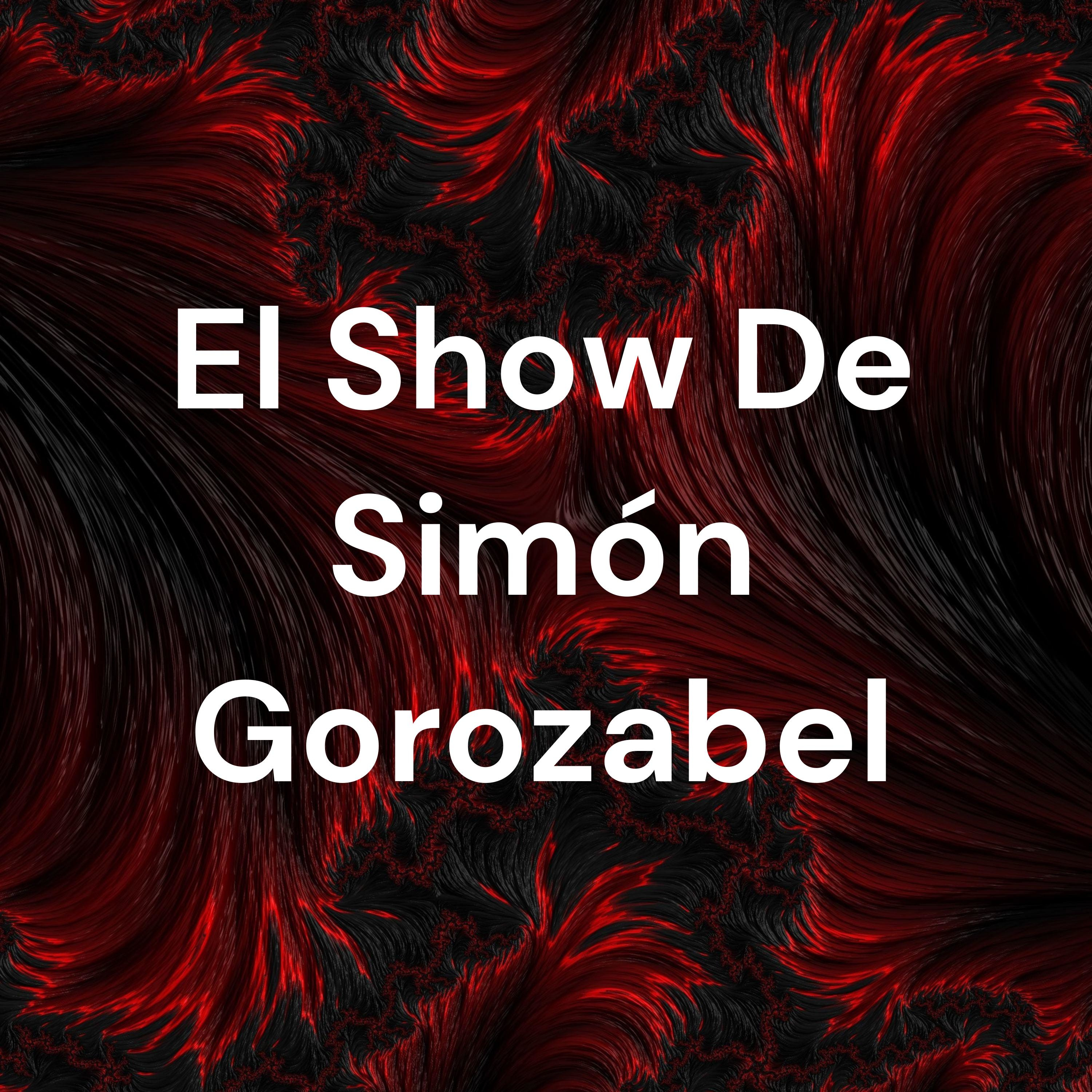 El Show De Simón Gorozabel podcast artwork