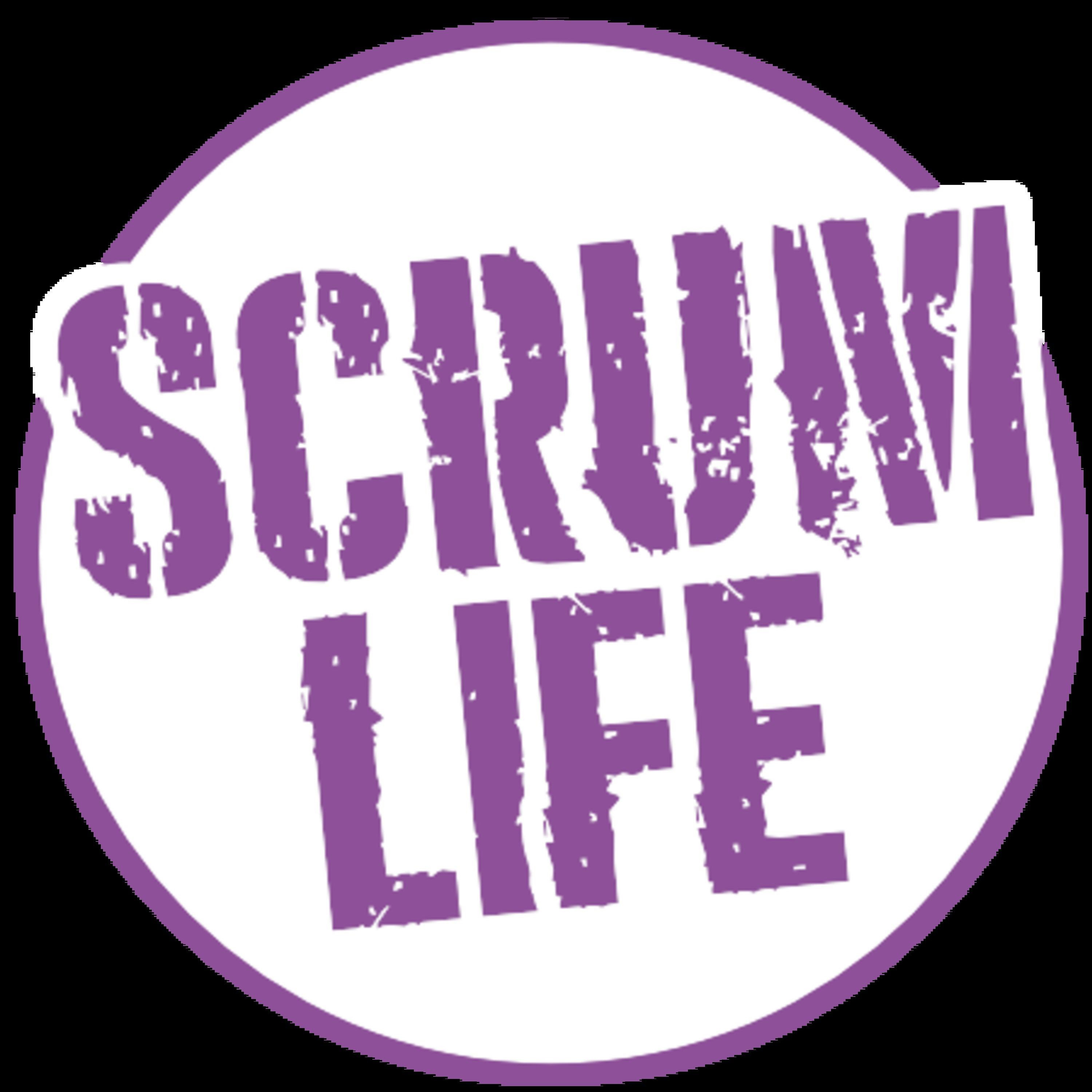 Scrum Life Scrum Life