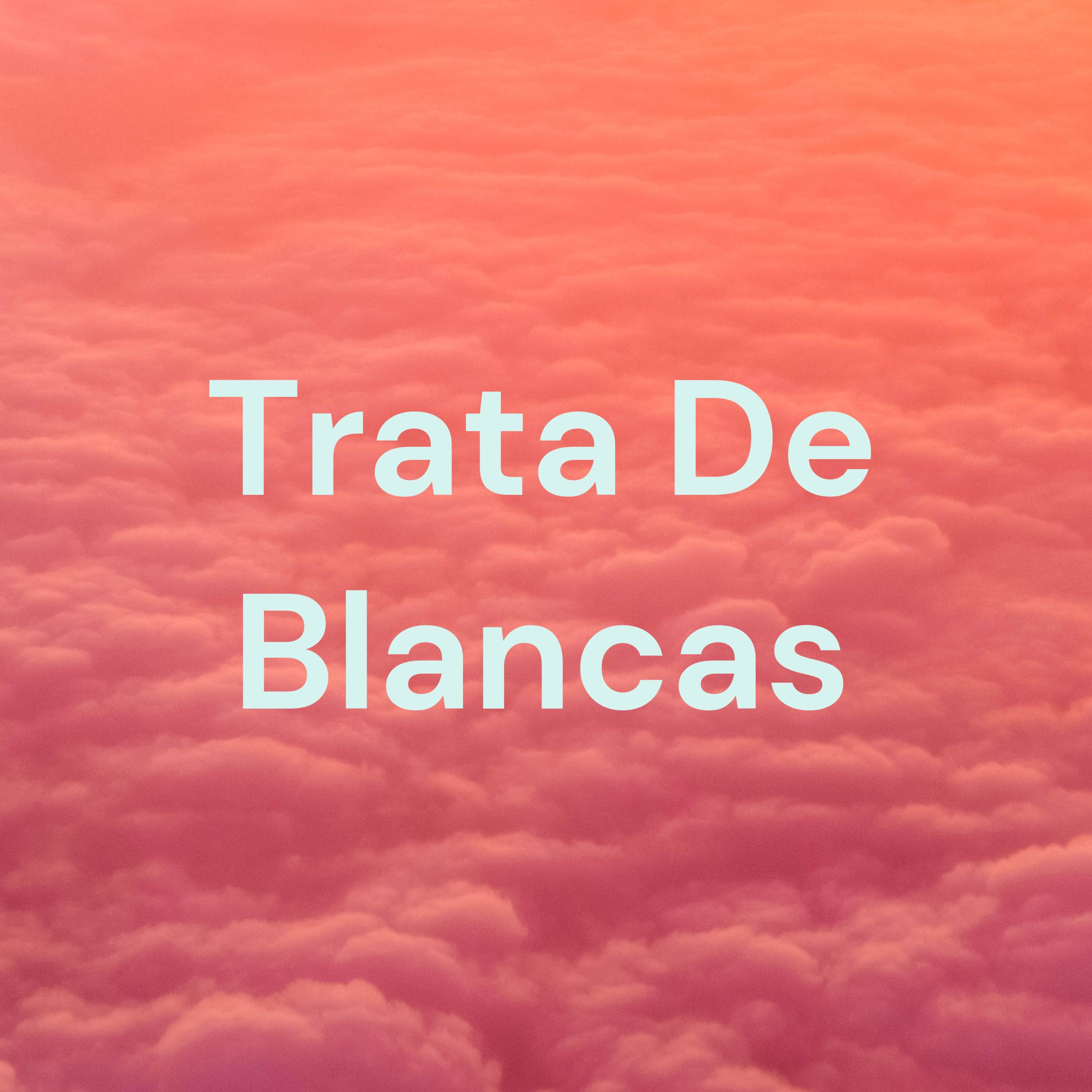 Trata De Blancas
