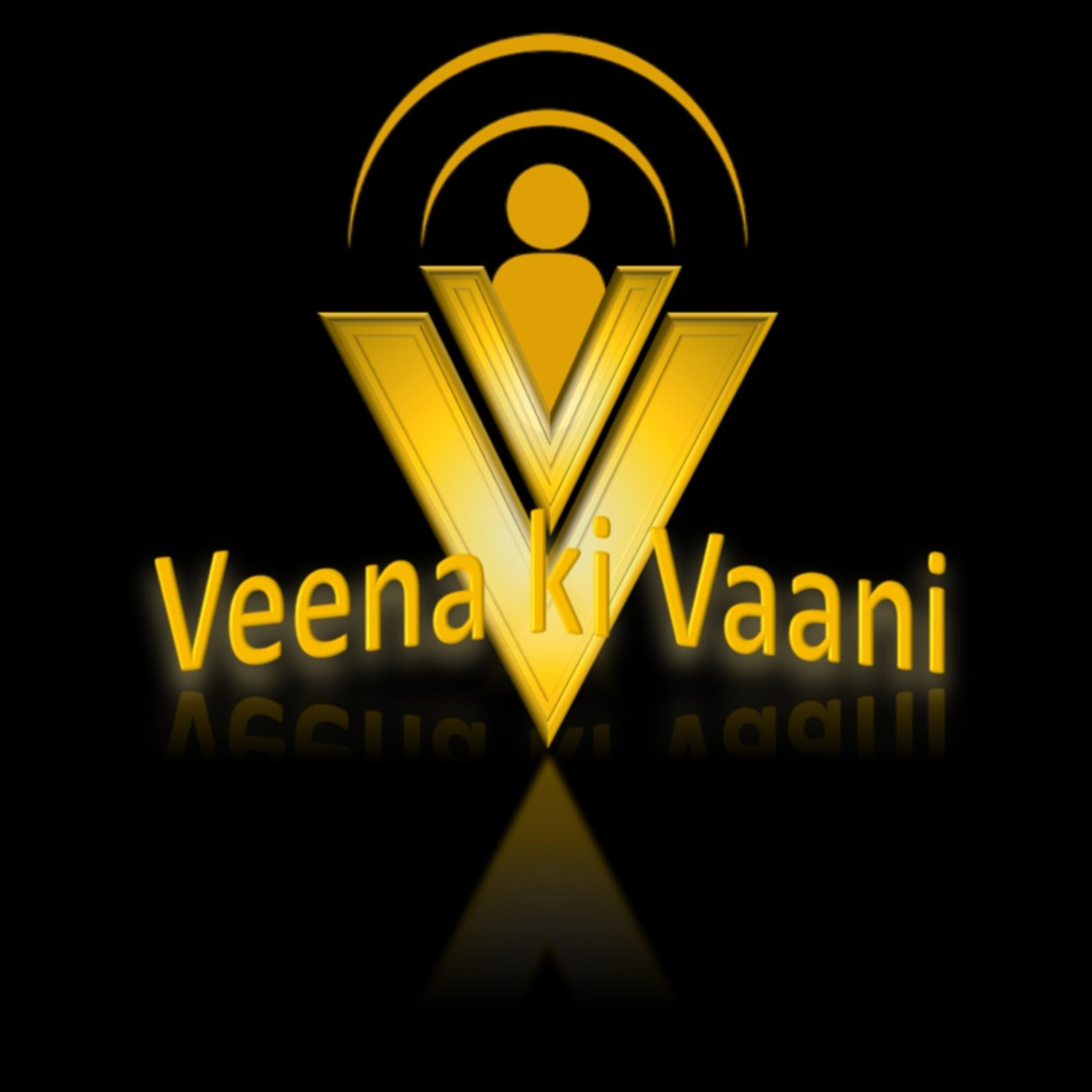 veena ki vaani meri jubaani