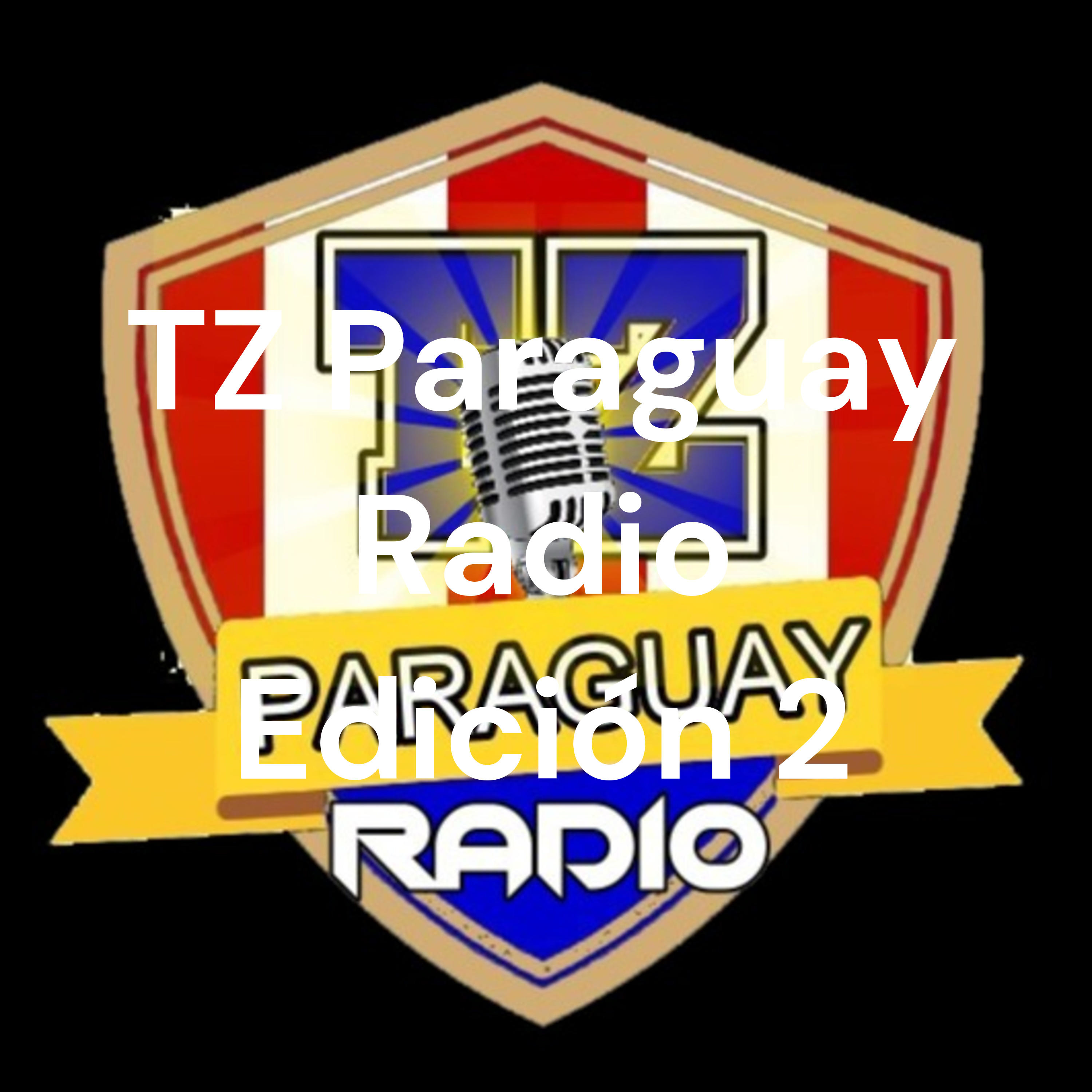TZ Paraguay Radio Edición 2