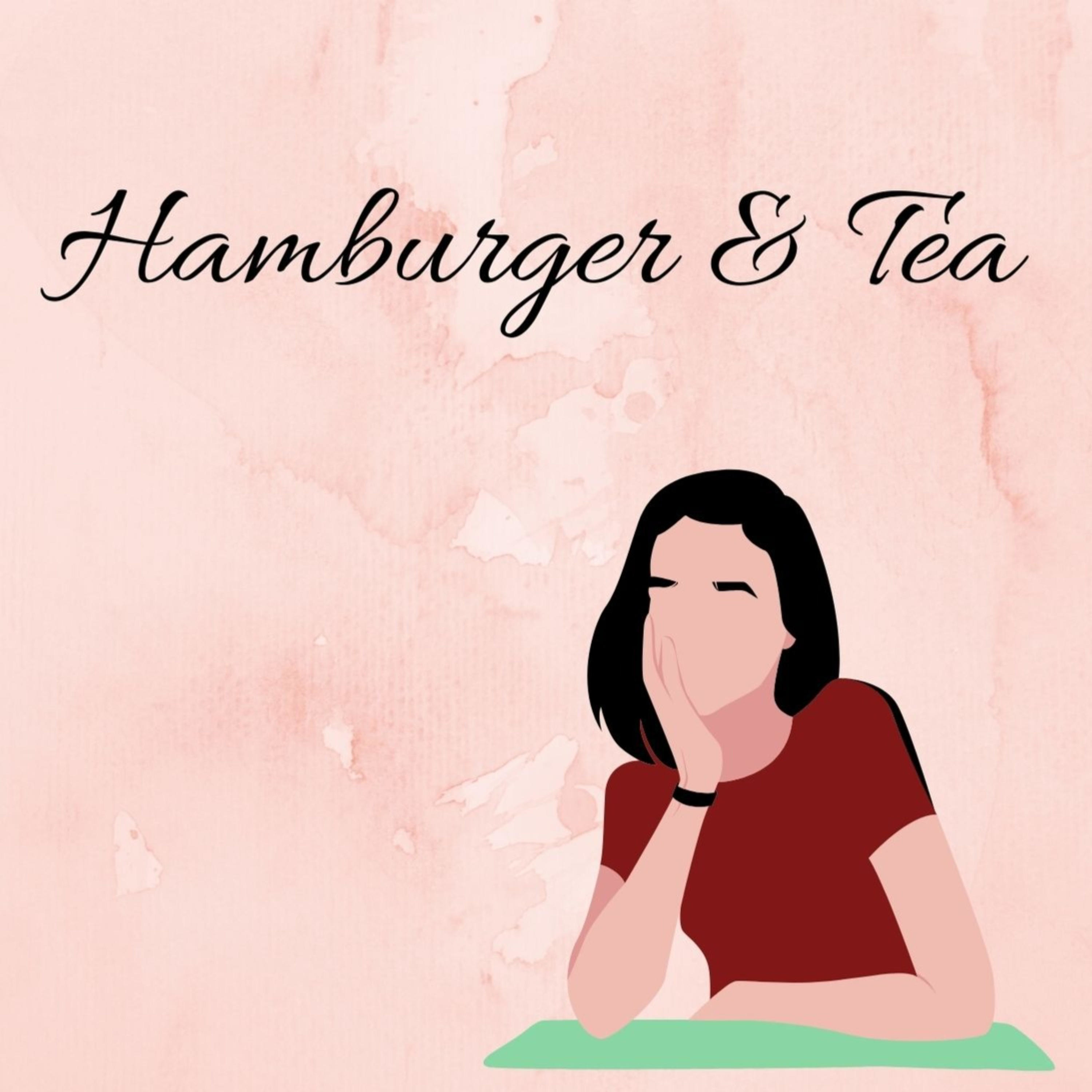 Hamburger & Tea