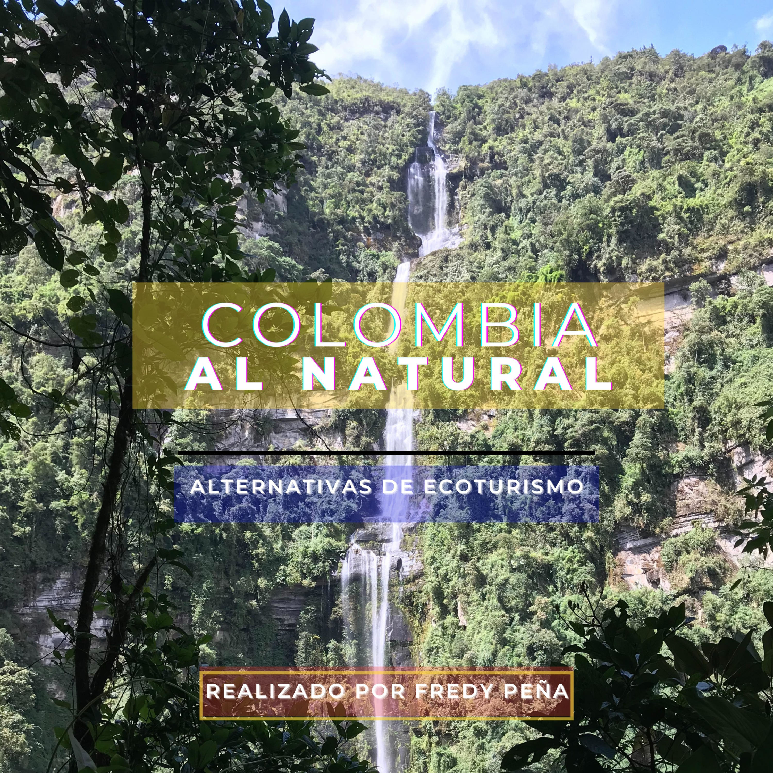 Colombia al natural - episodio uno