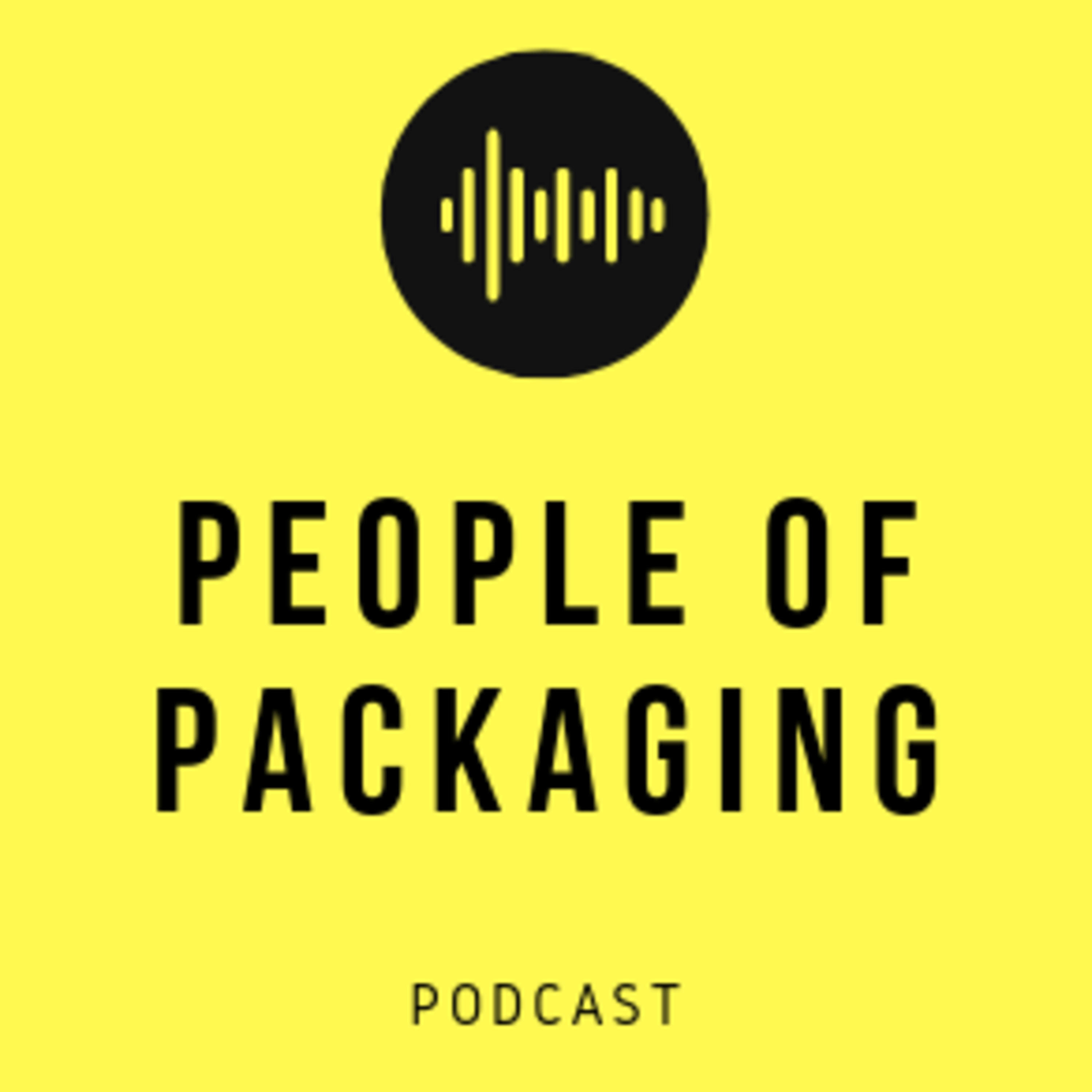 People of Packaging Podcast by Adam Peek and Ted Taitt