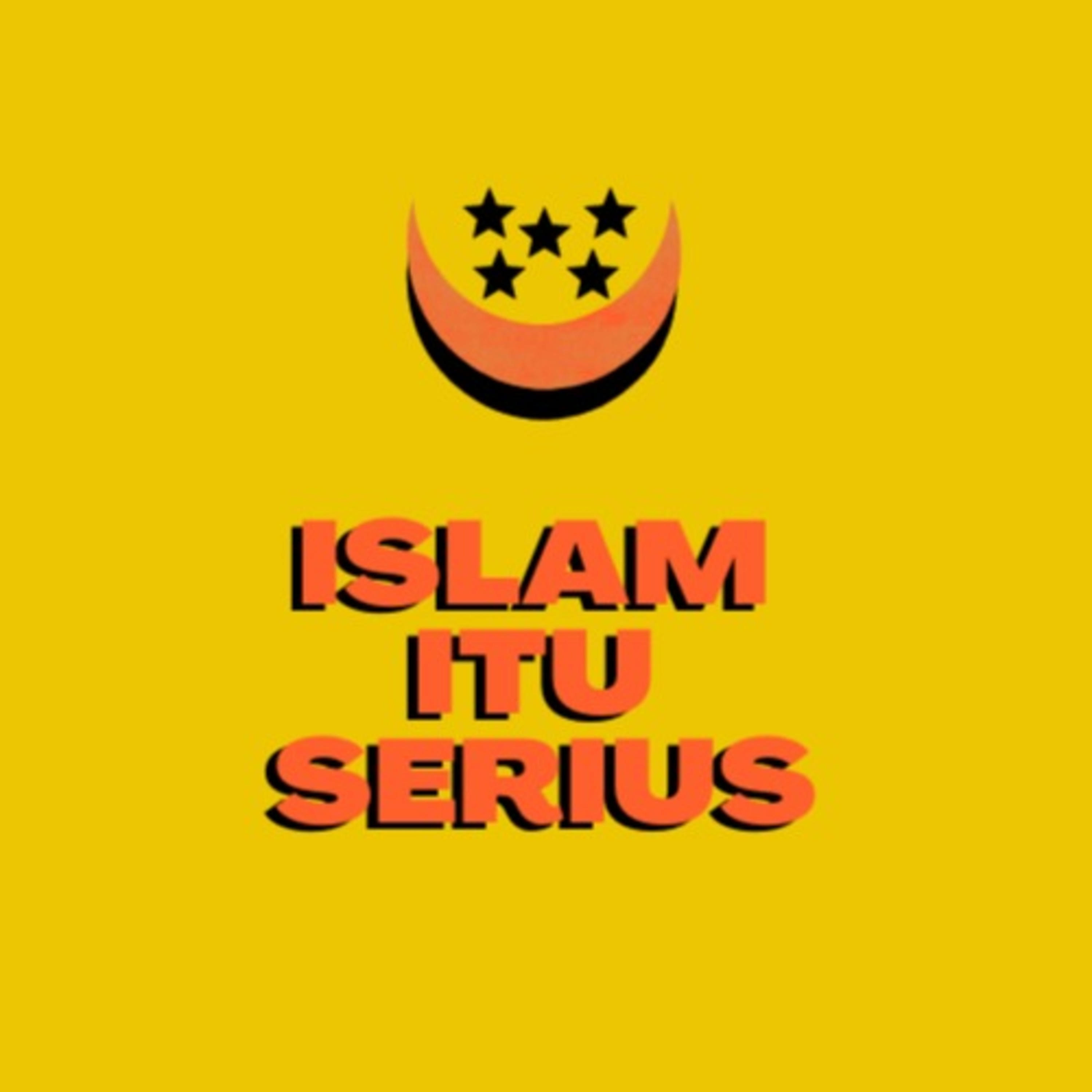 IIS A.K.A Islam Itu Serius