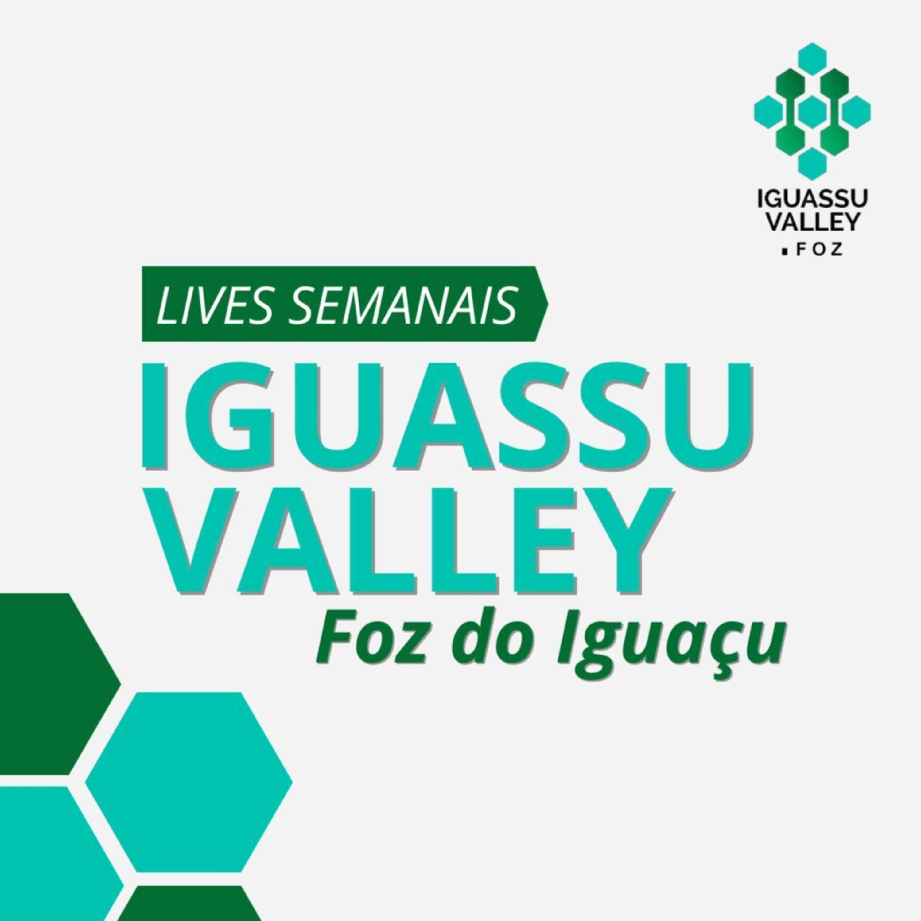 Iguassu Valley.Foz - Lives Semanais