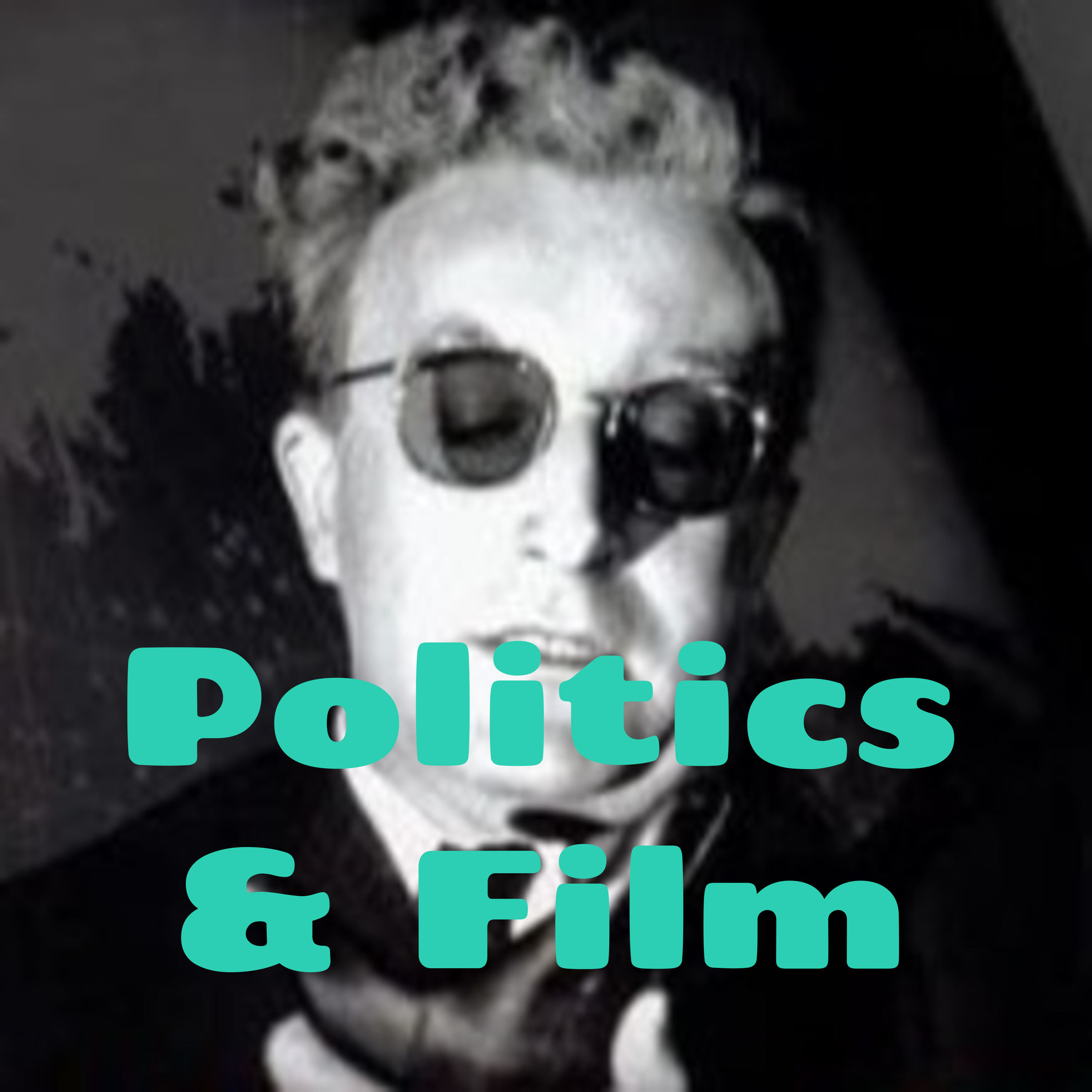 Politics & Film