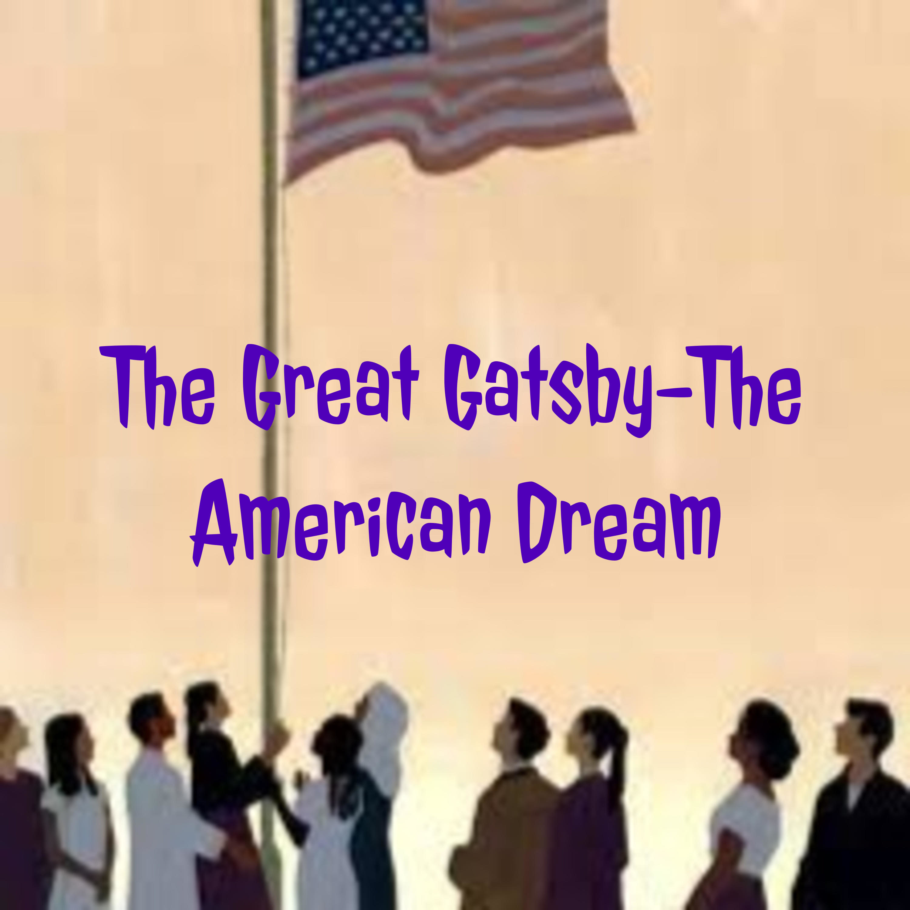 The Great Gatsby-The American Dream