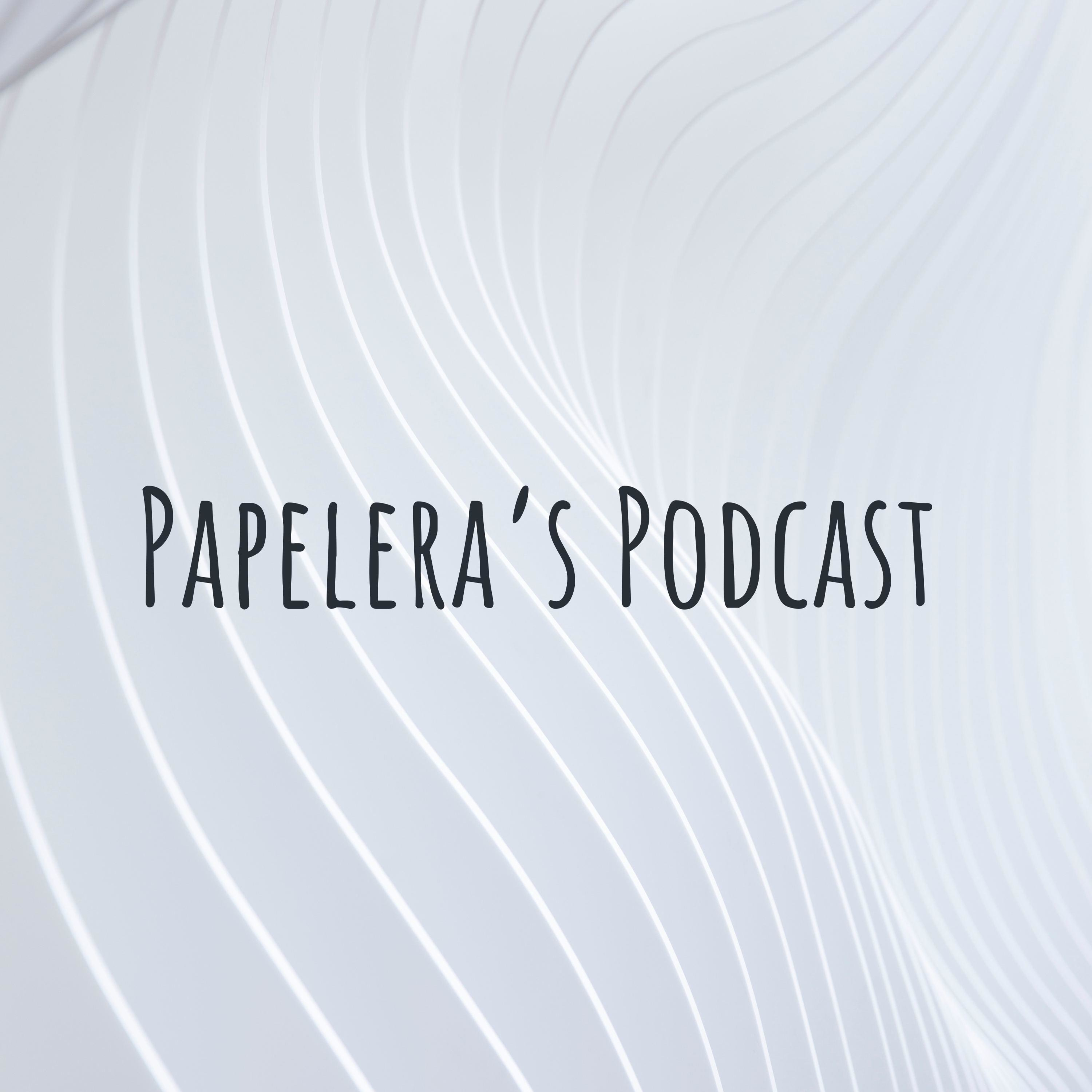 Papelera's Podcast