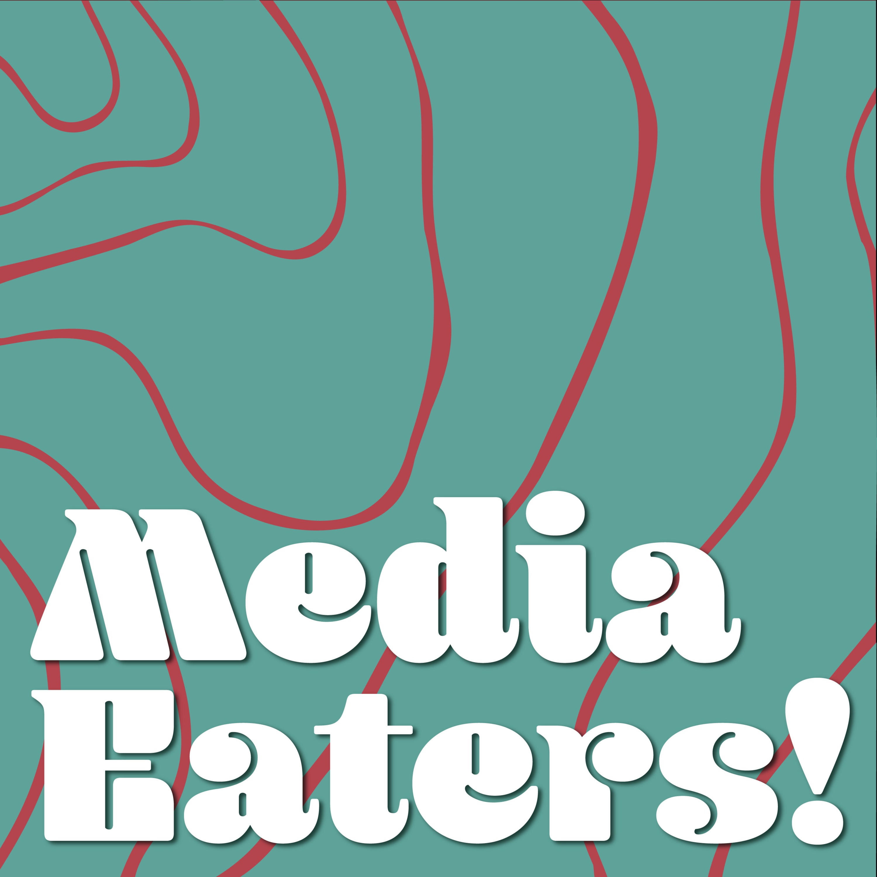 Media Eaters