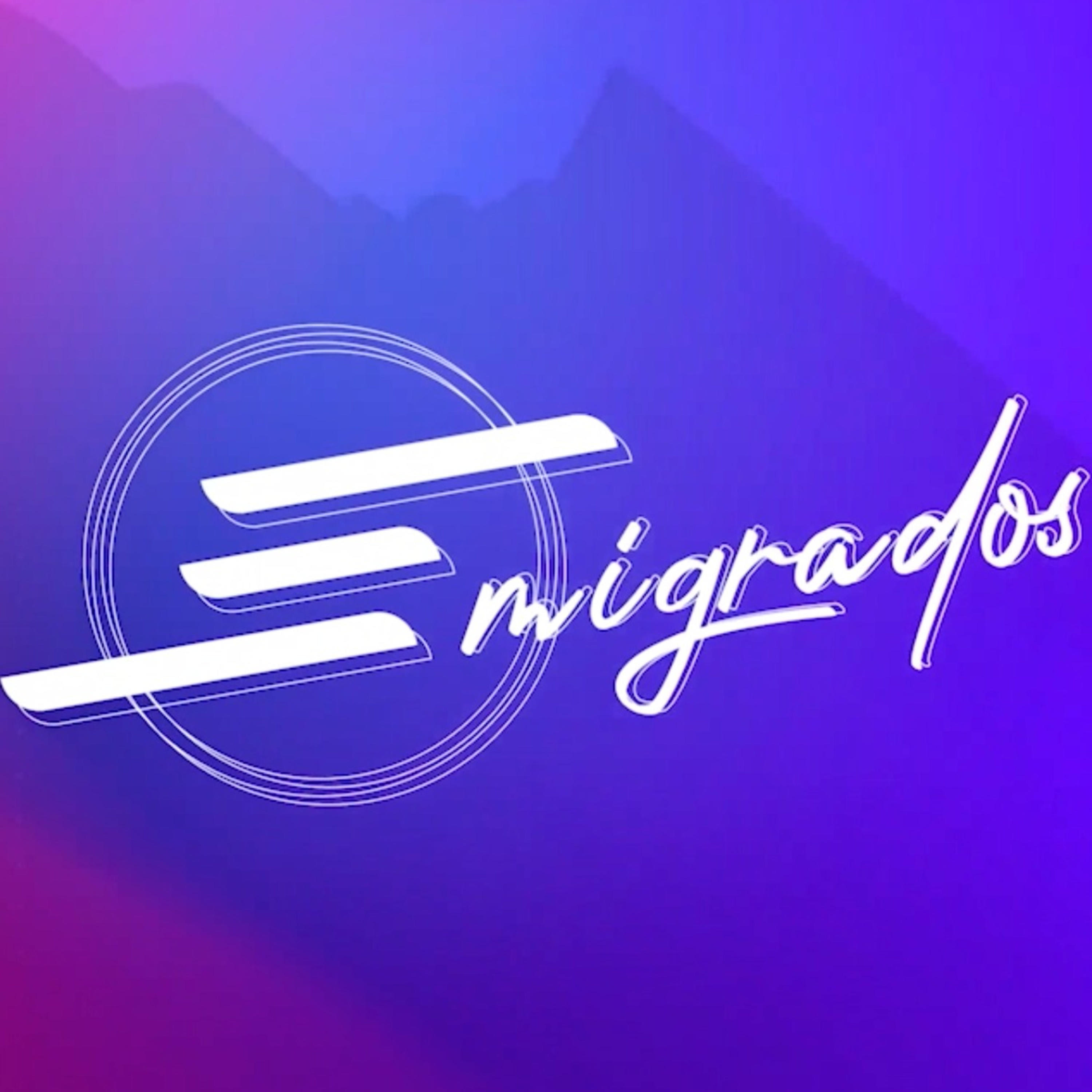 EMIGRADOS - Podcast