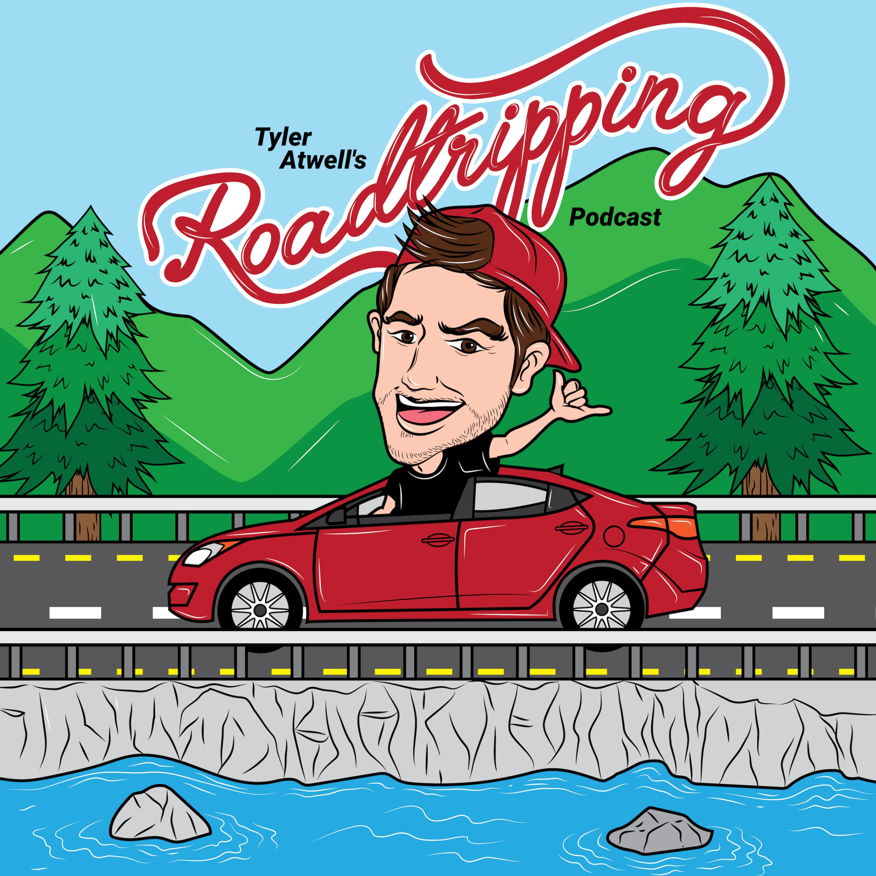 Tyler Atwell’s ROADTRIPPING Podcast