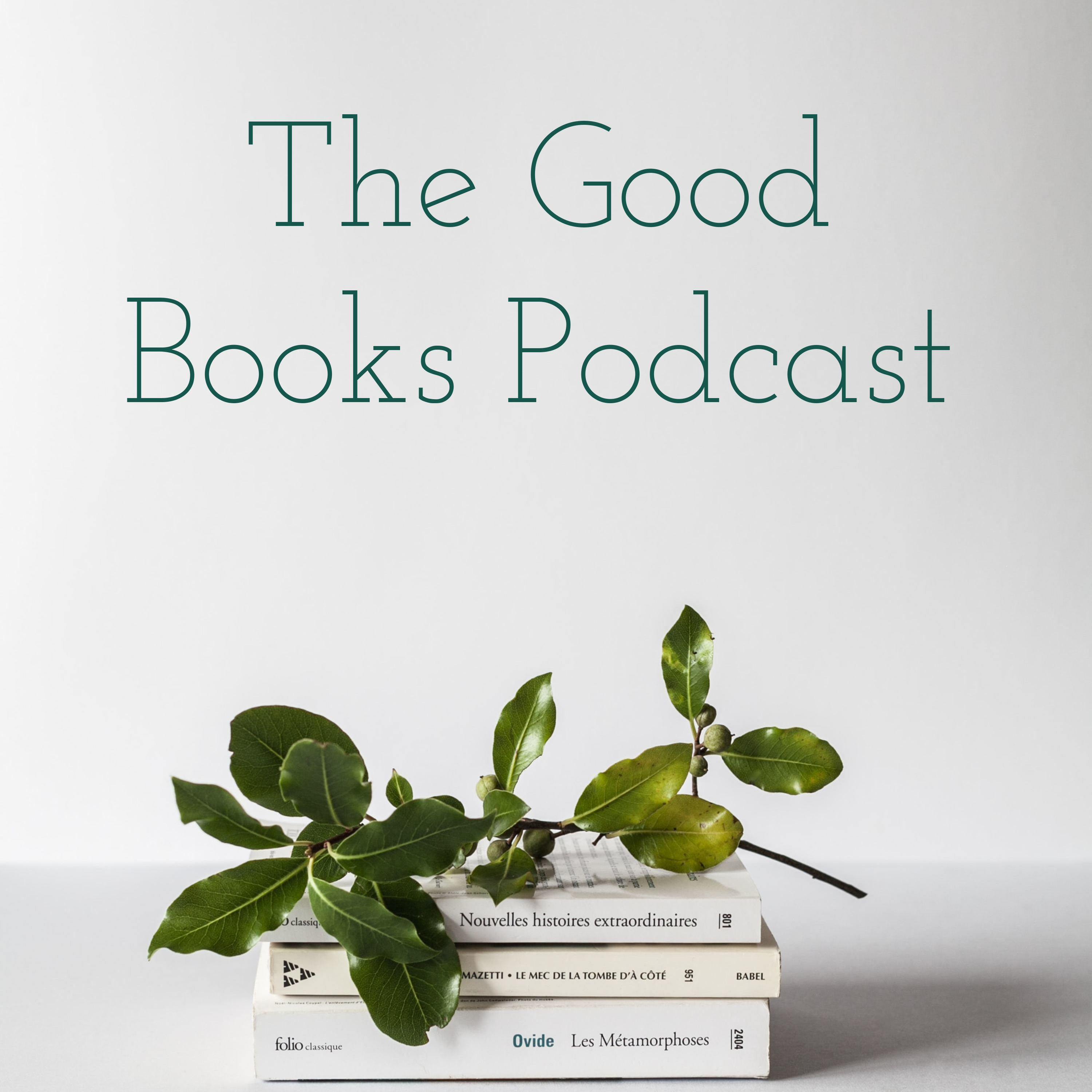 The Good Books Podcast