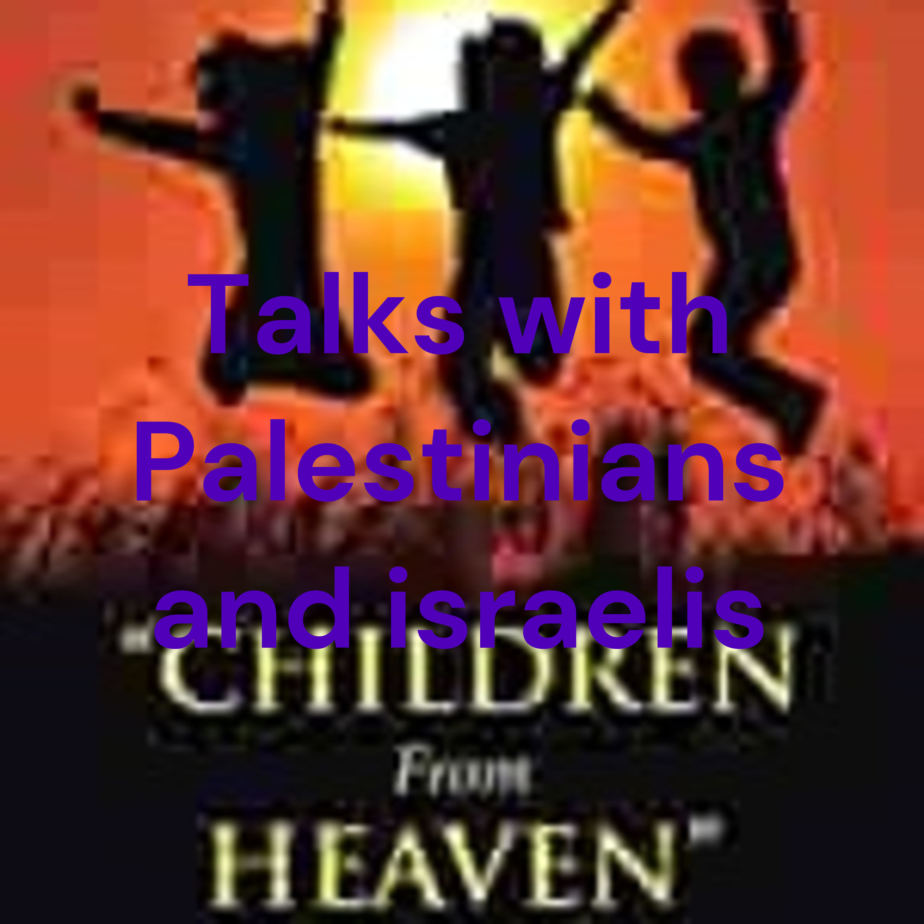 Talks with Palestinians and israelis