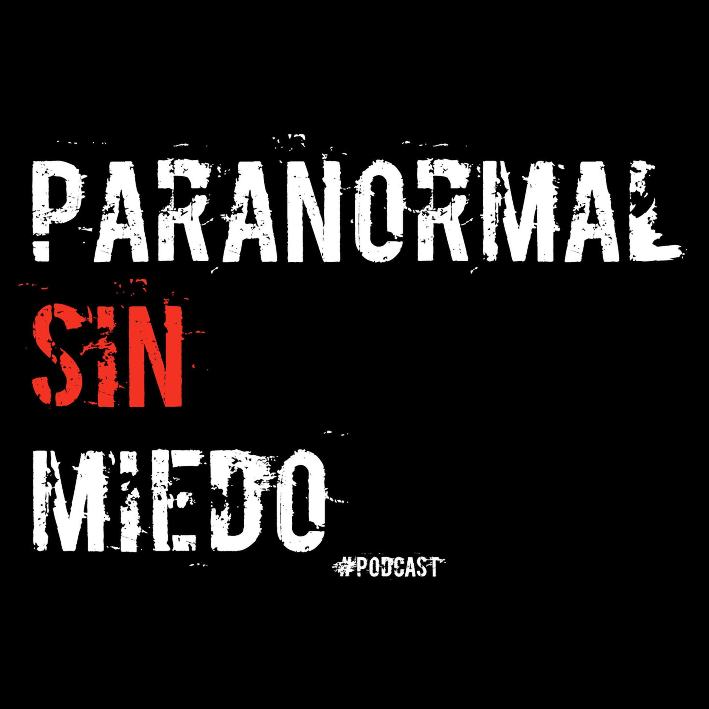 Paranormal sin miedo podcast artwork
