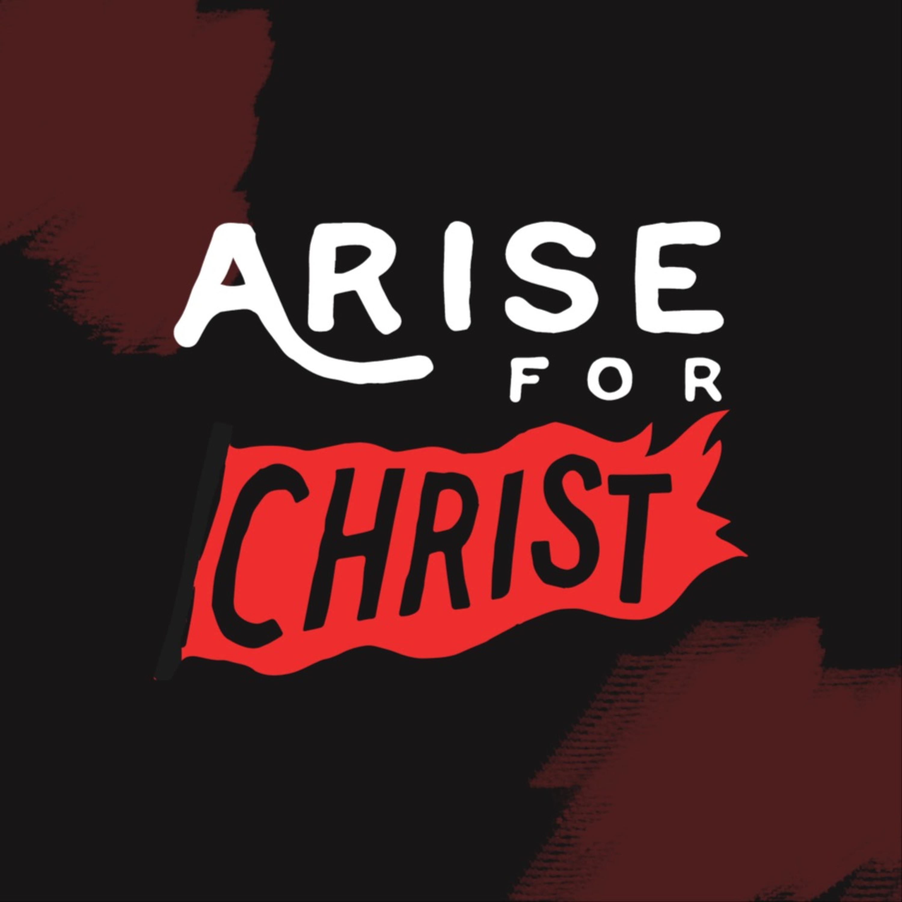 Arise for Christ