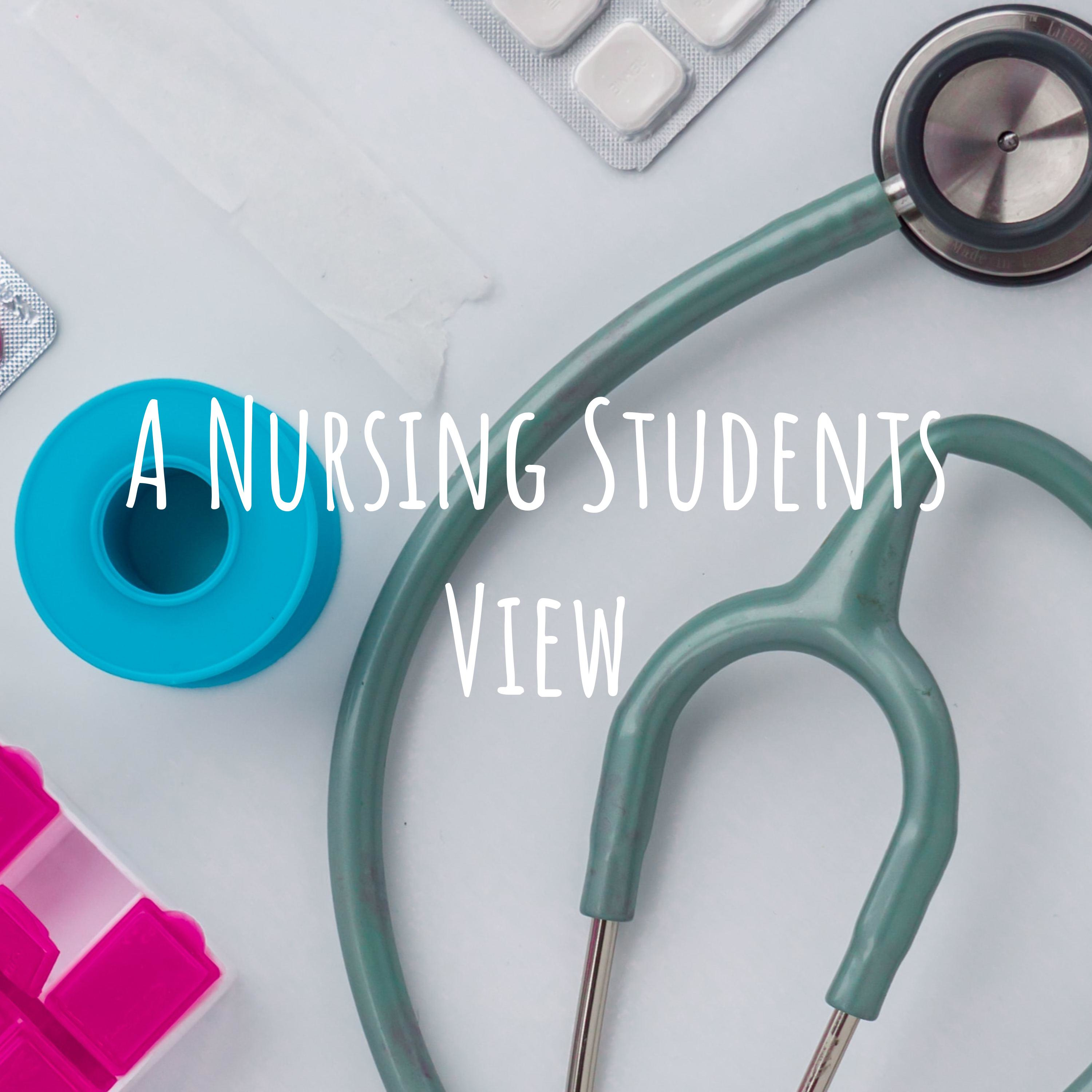 A Nursing Students View