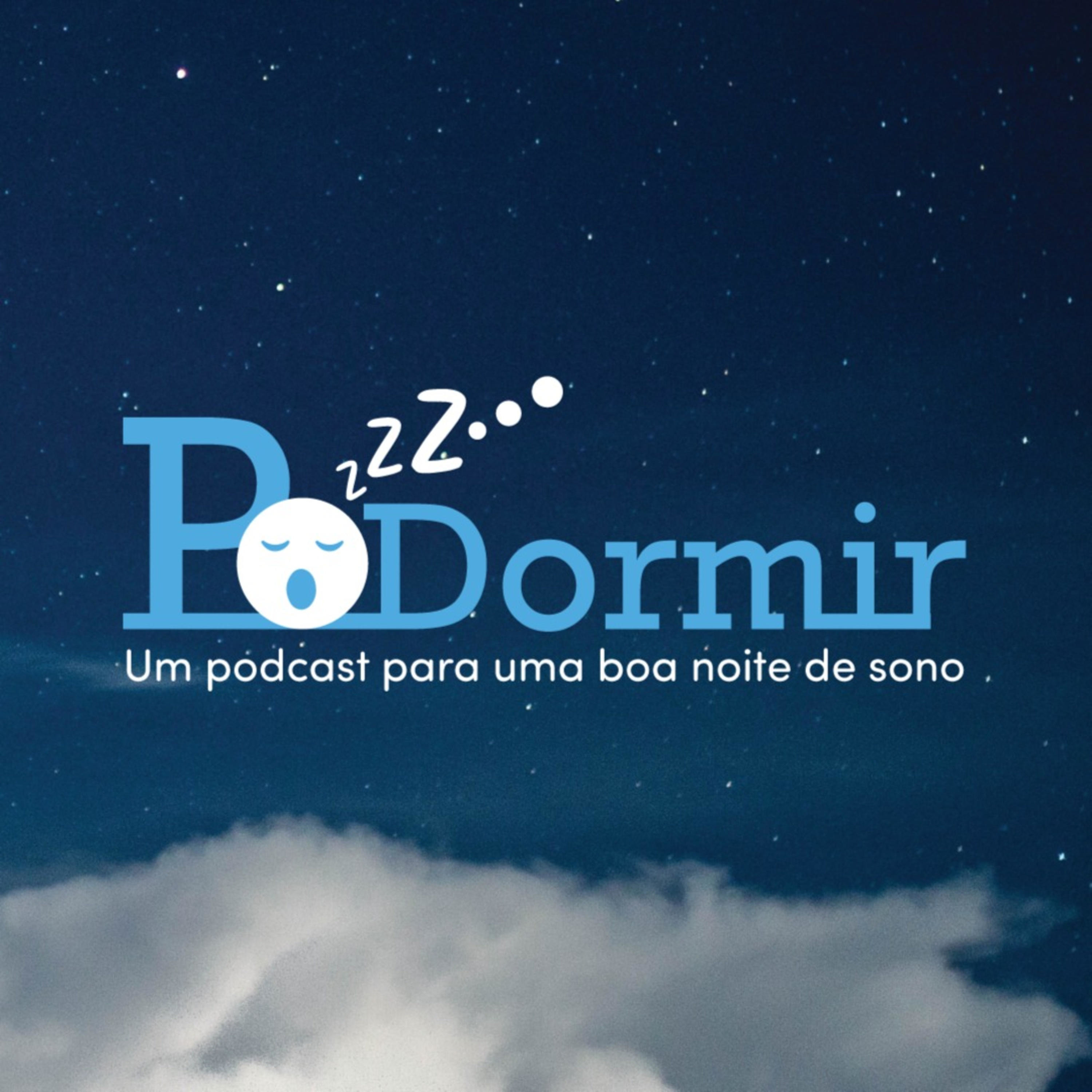 PODormir | Um podcast para uma boa noite de sono