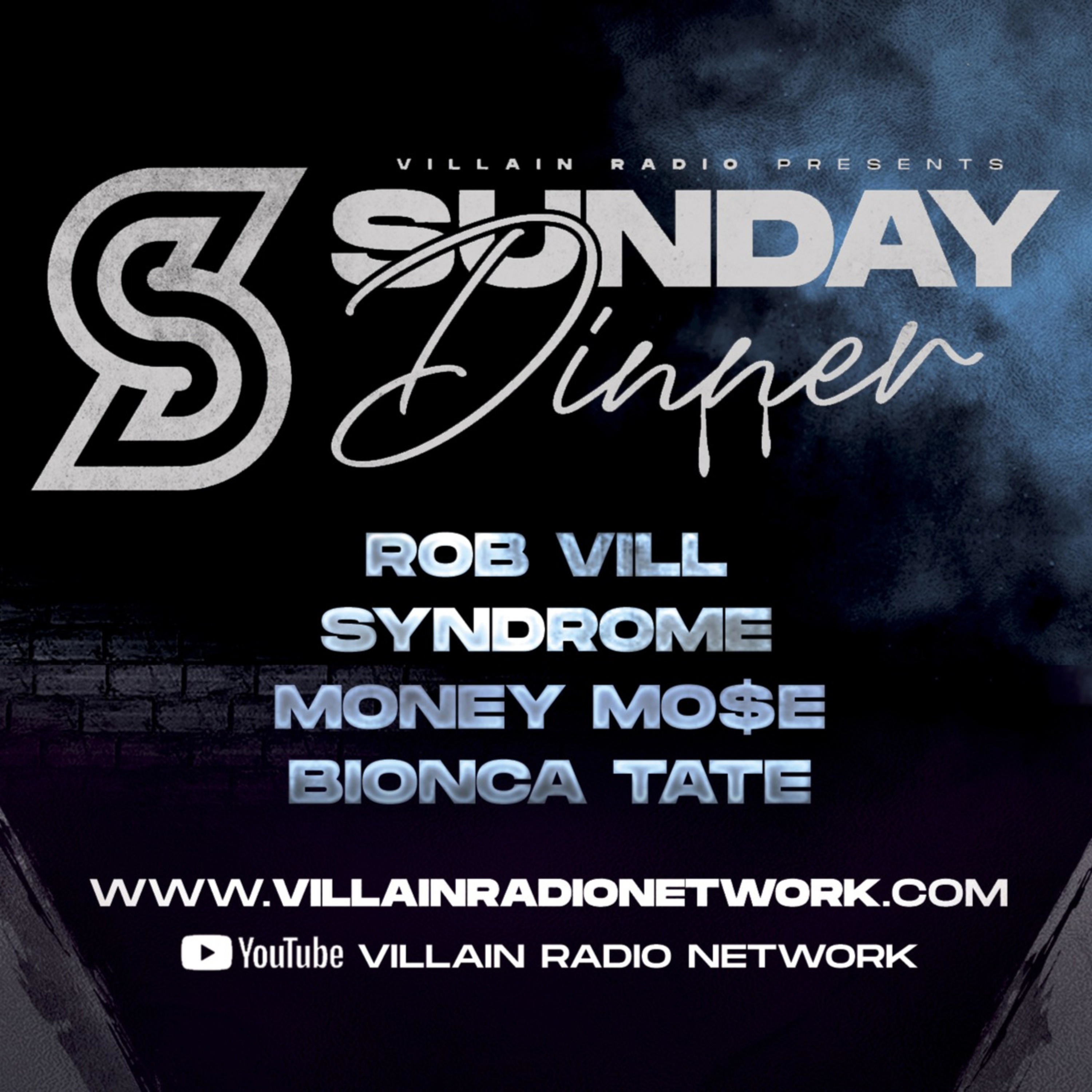 Villain Radio Presents: Sunday Dinner #63