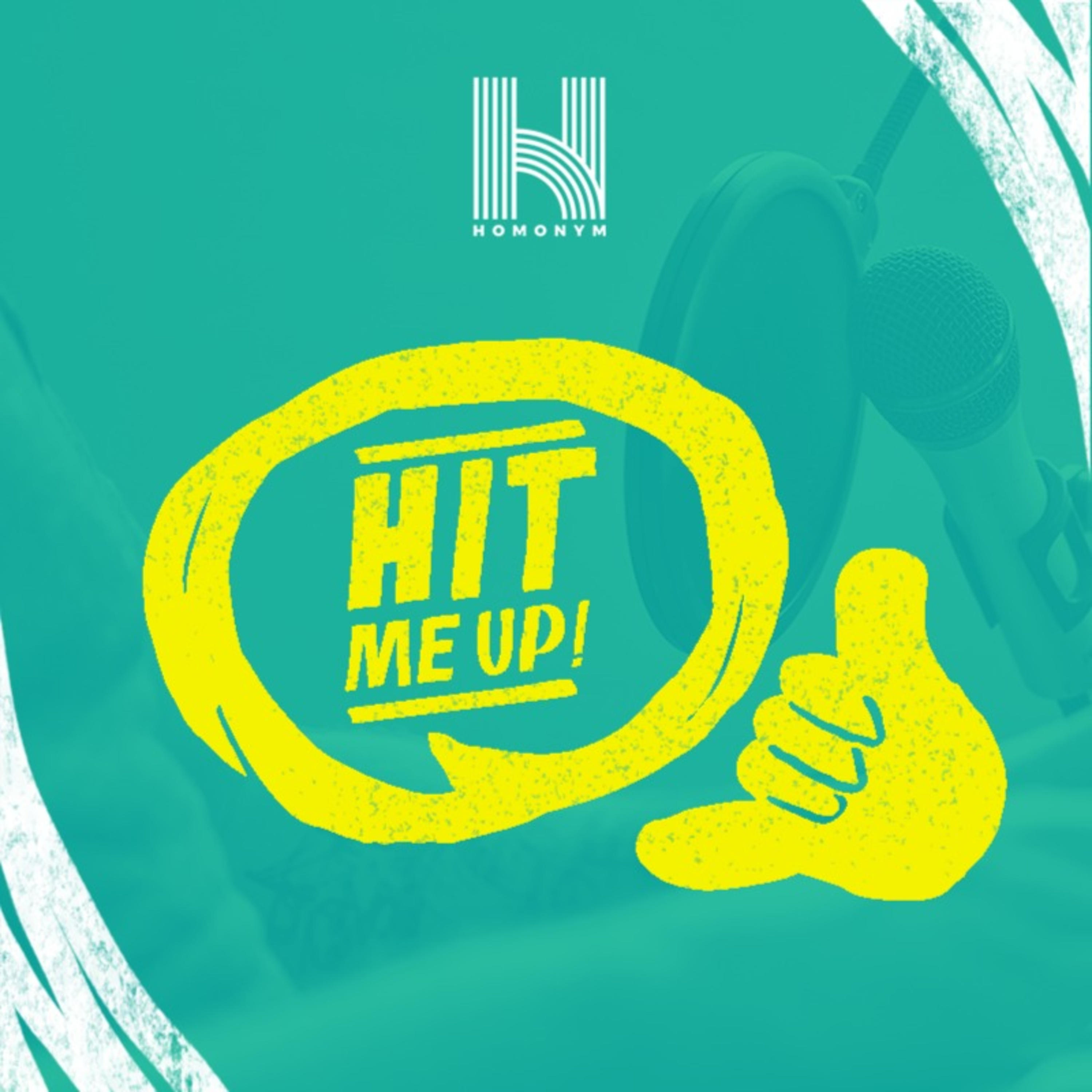 Hit Me Up! With Homonym