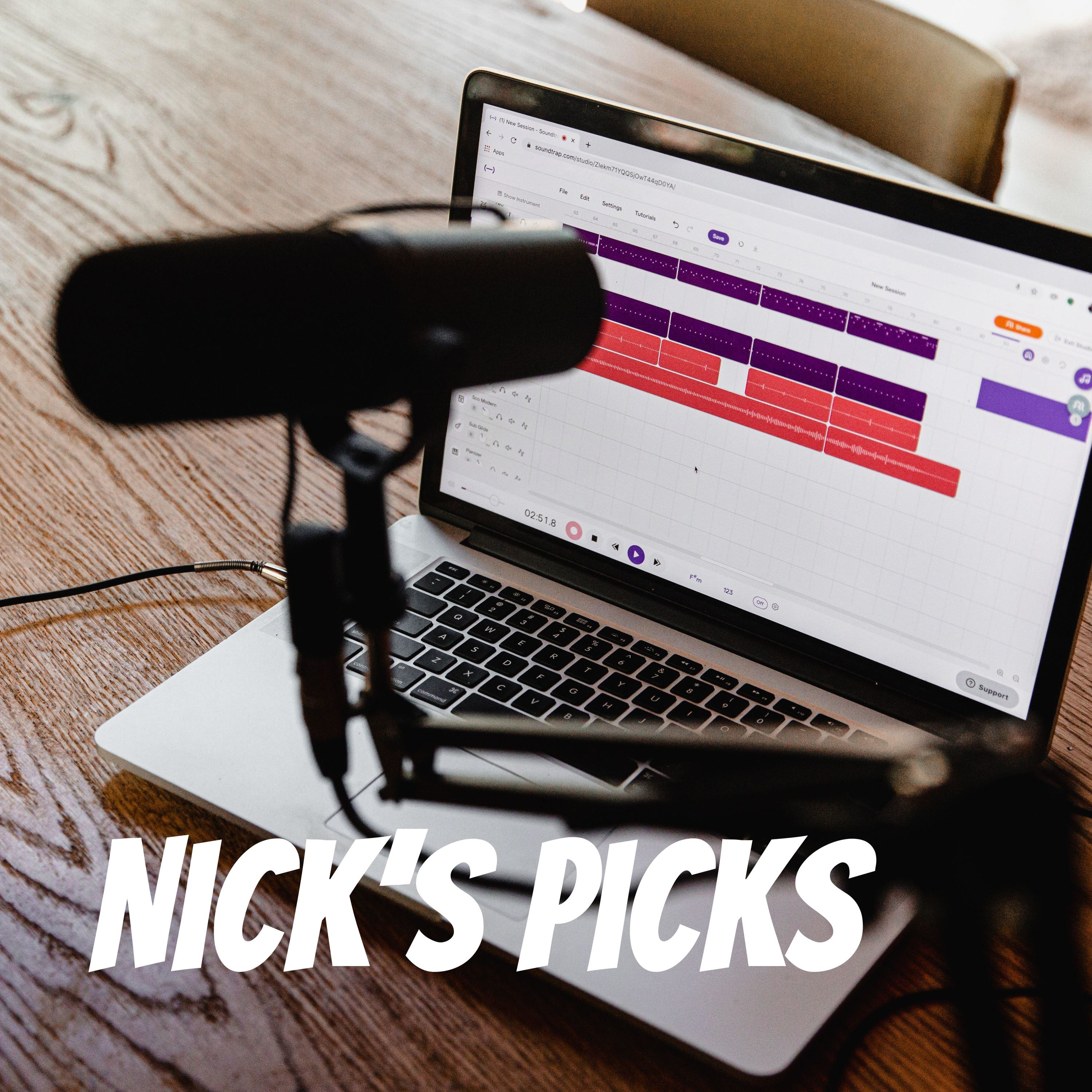 Nick\'s Picks