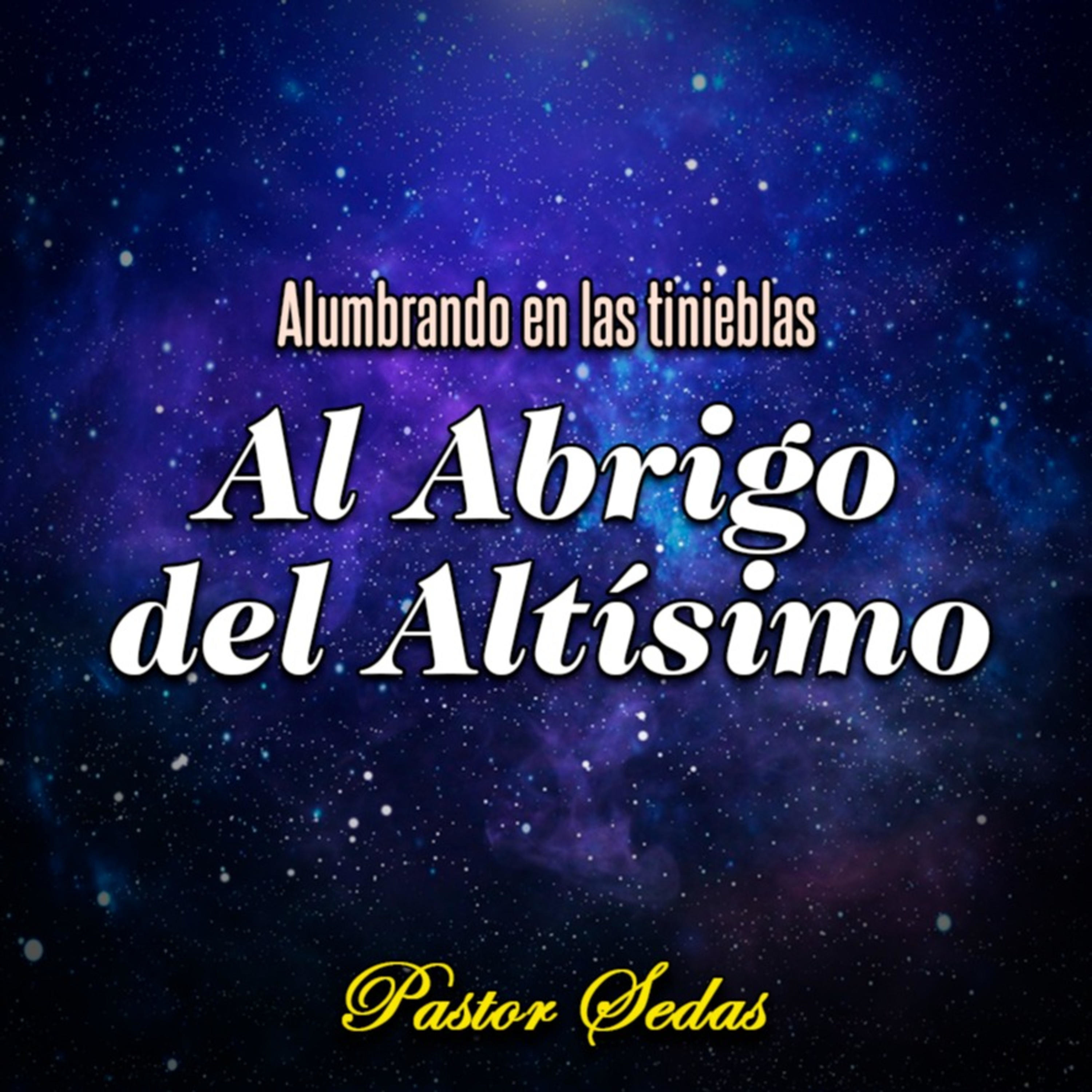 Al Abrigo del Altísimo podcast artwork